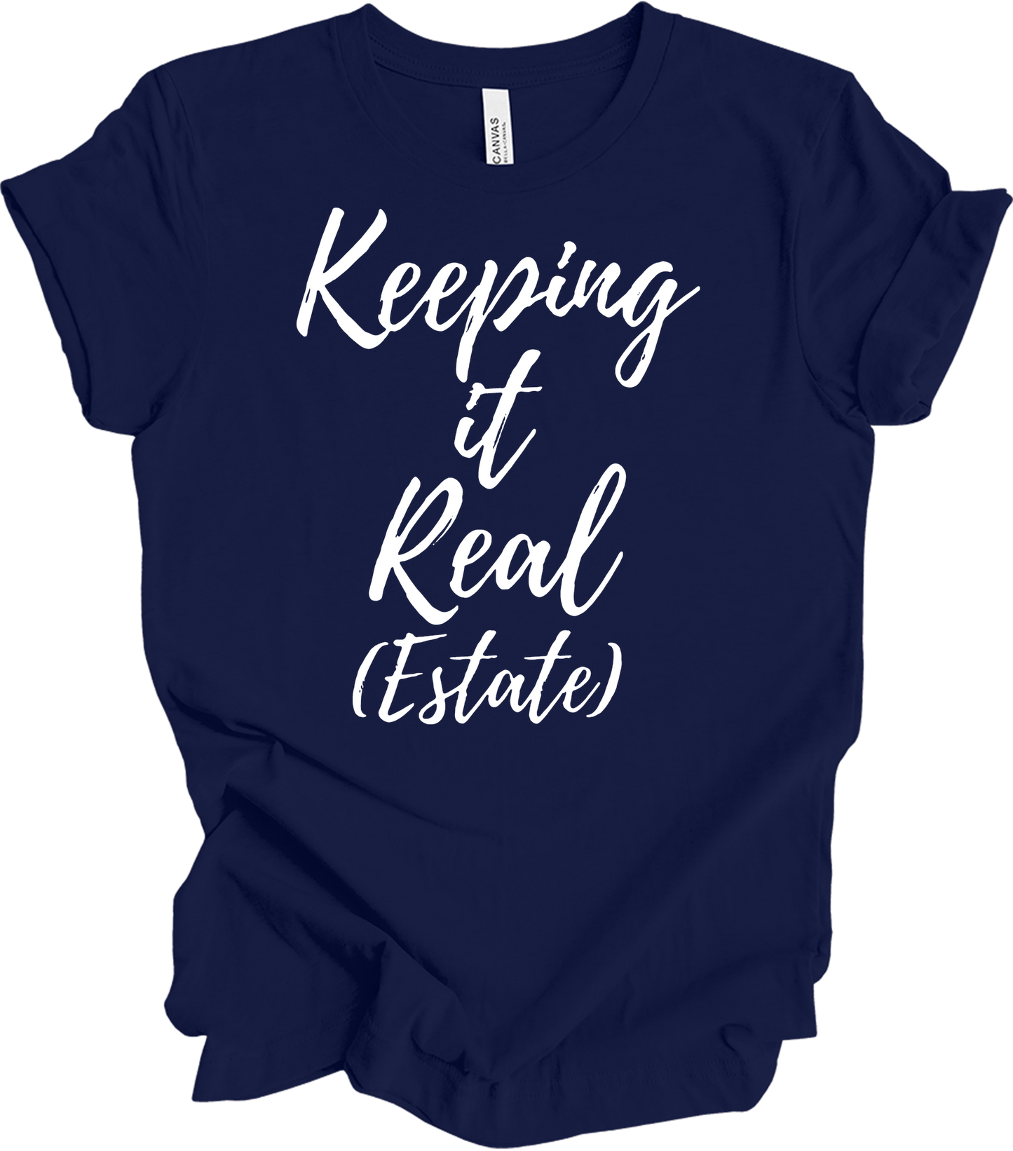 Keeping It Real Estate - Funny Realtor & Real Estate Agent Gift T-Shirt in Navy