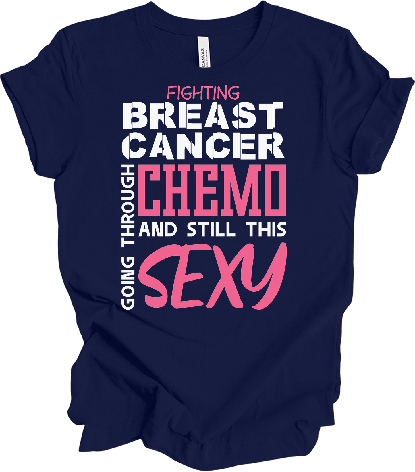 Breast Cancer Chemo Sexy T-Shirt in Navy