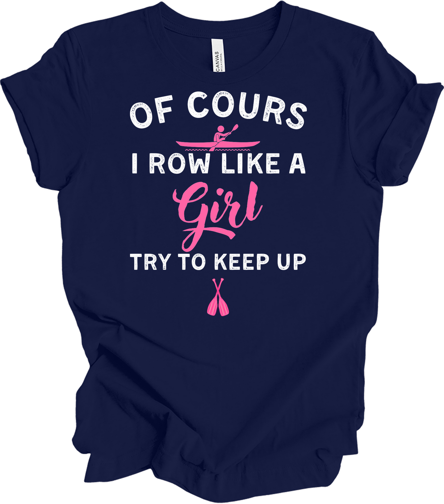 Row Like a Girl - Keep Up T-Shirt in Navy