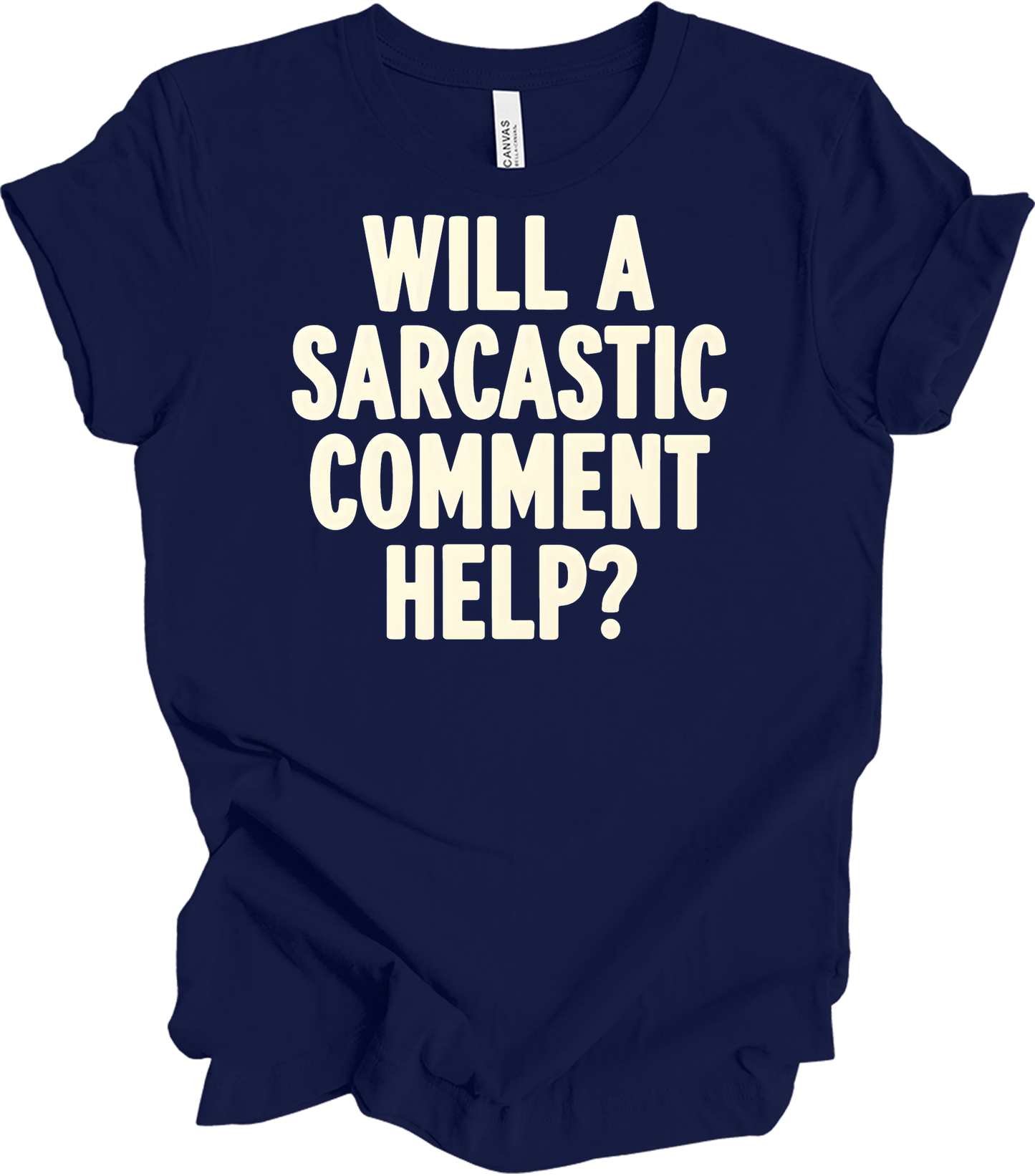 Sarcastic Comment T-Shirt in Navy