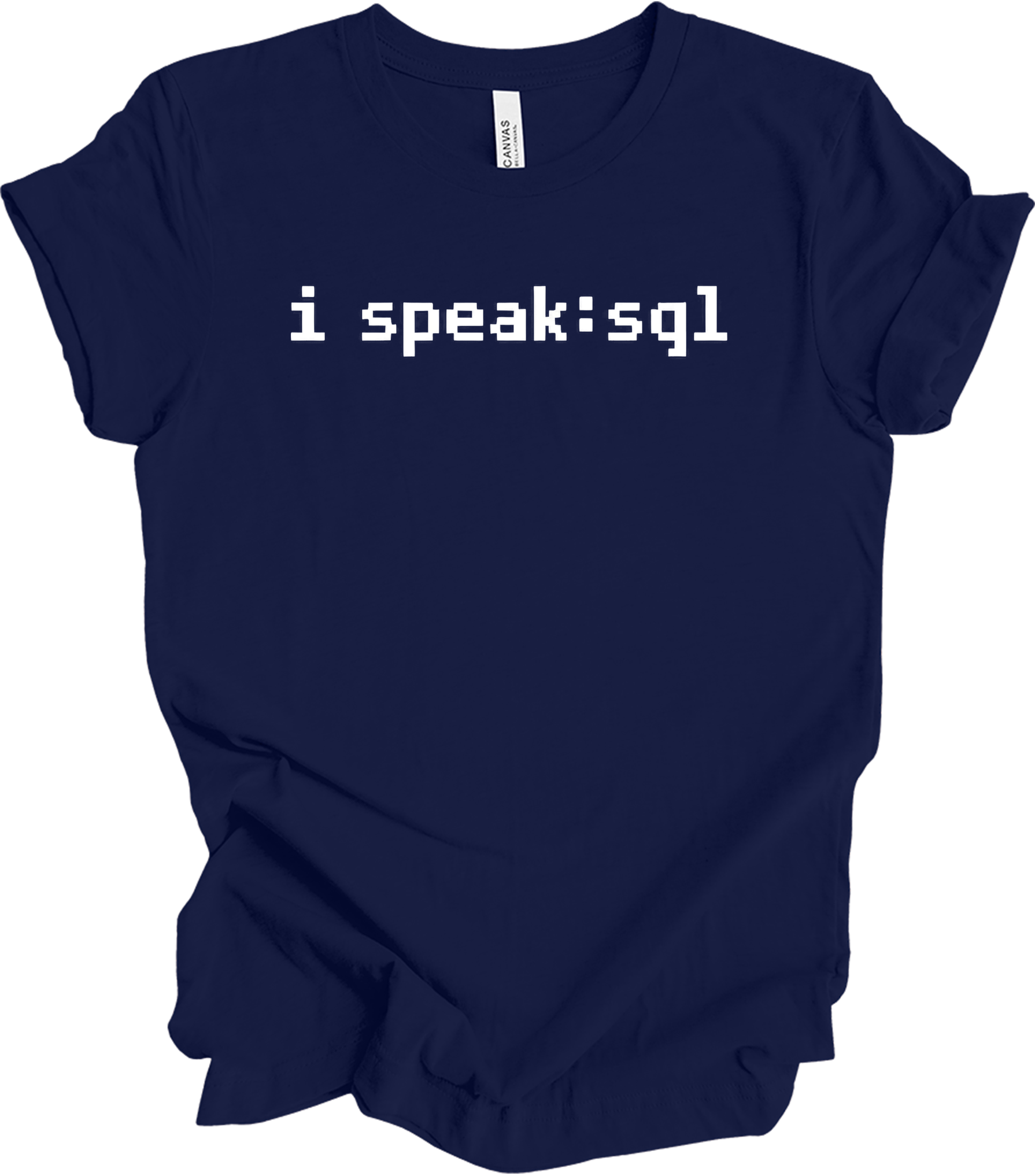 I'm Speaking SQL T-Shirt in Navy