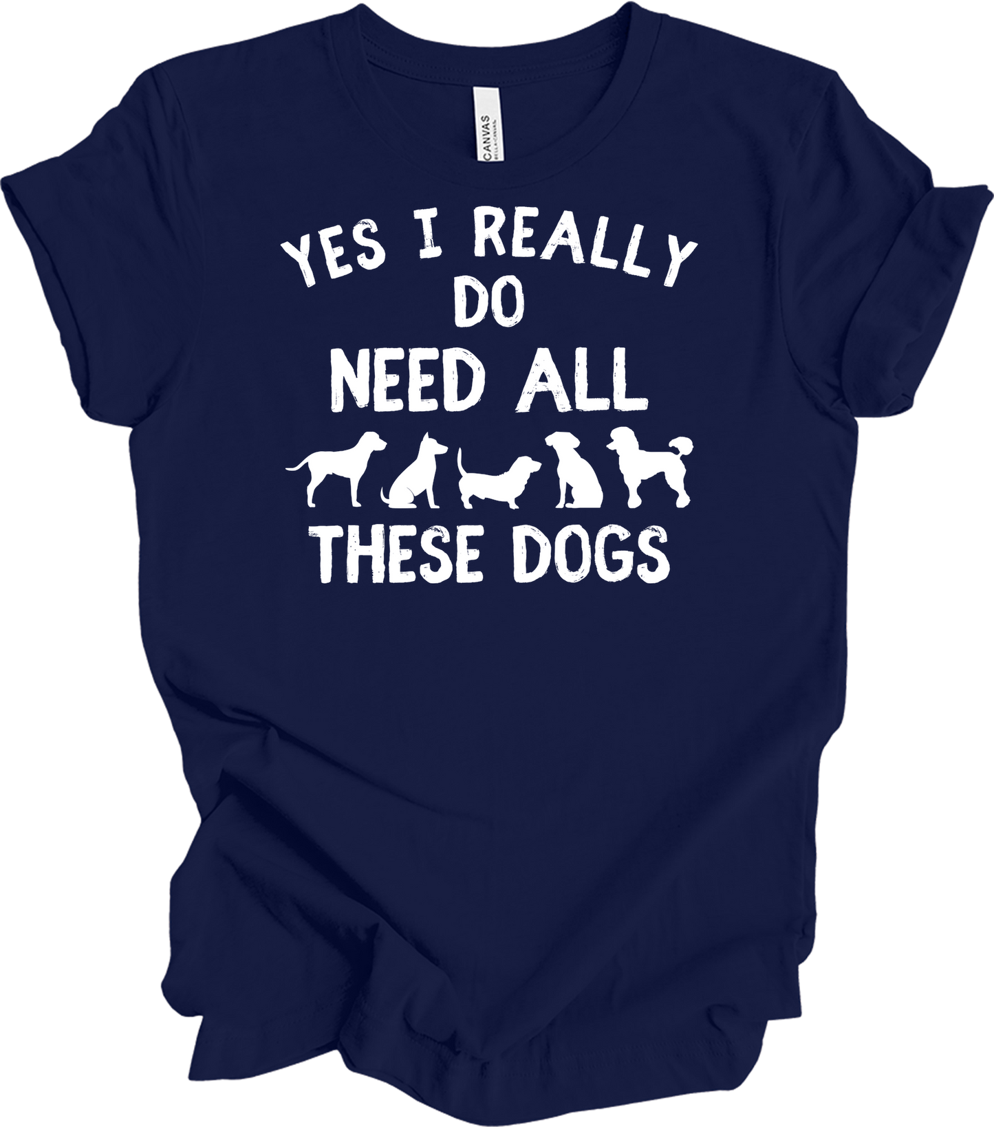Need All These Dogs T-Shirt in Navy
