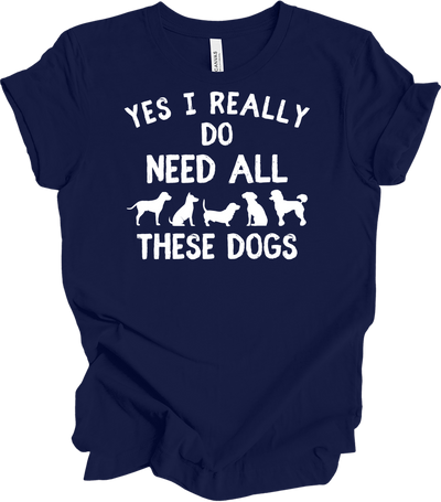 Need All These Dogs T-Shirt in Navy
