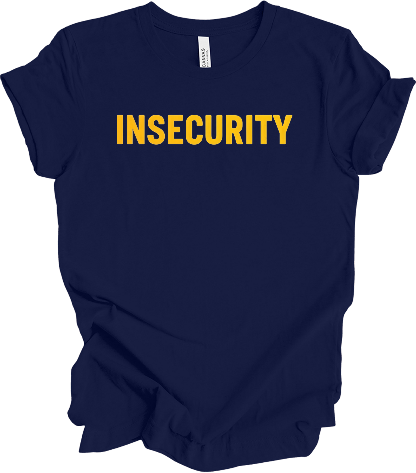 Insecurity Sarcastic T-Shirt in Navy