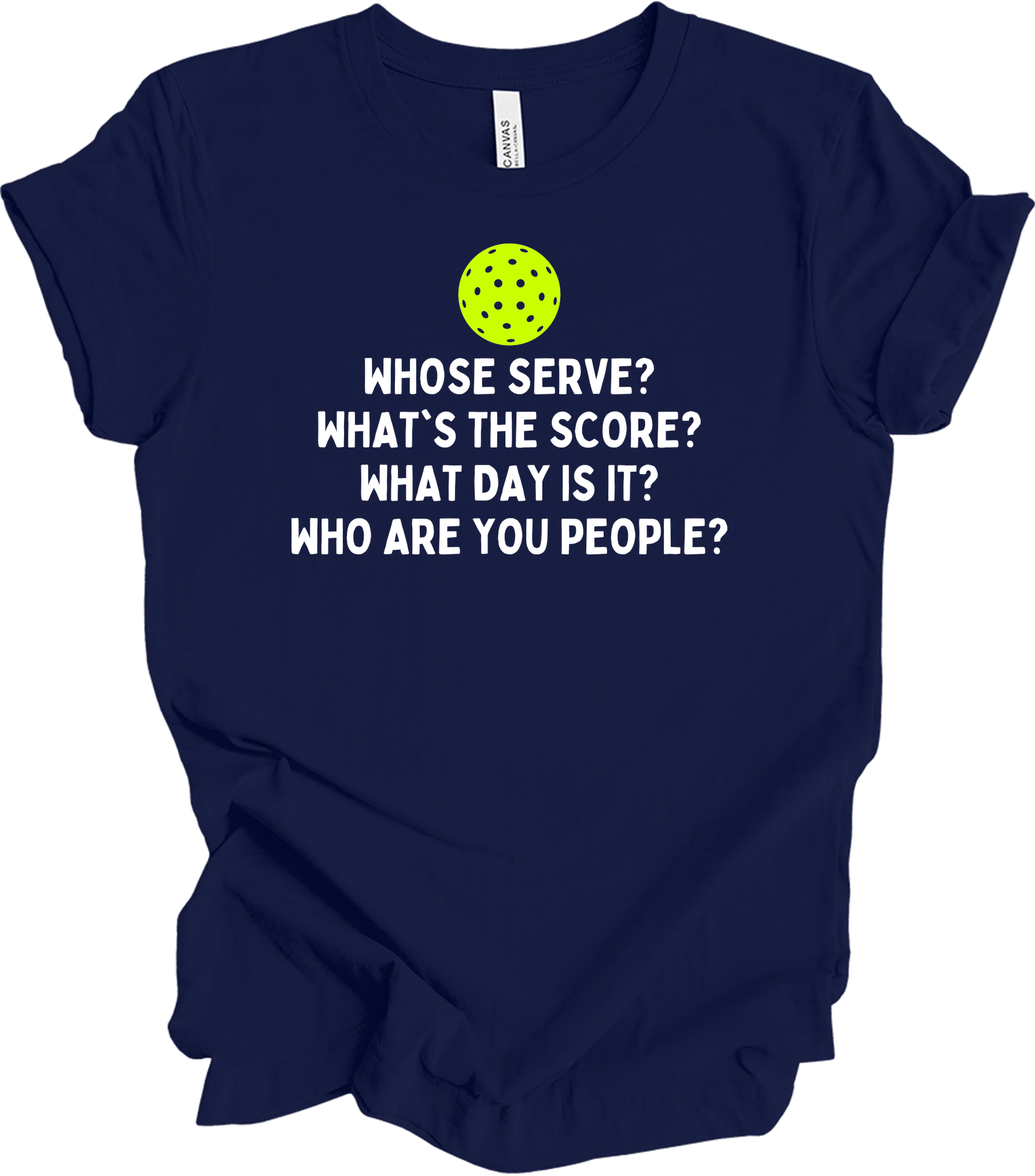 Pickleball Whose Serve? T-Shirt in Navy