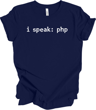 I'm Speaking: PHP T-Shirt in Navy
