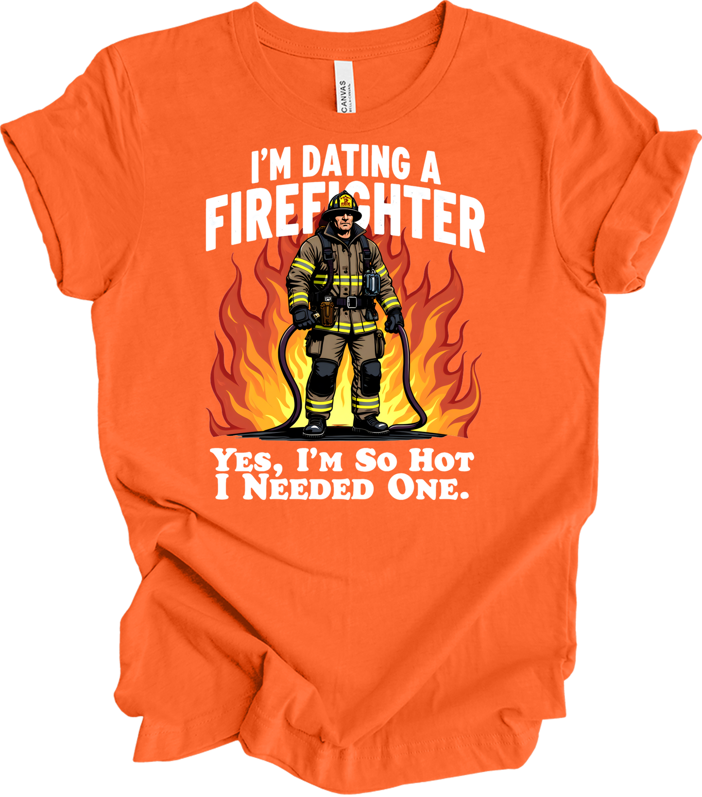 Dating a Firefighter - Funny Gift T-Shirt in Orange