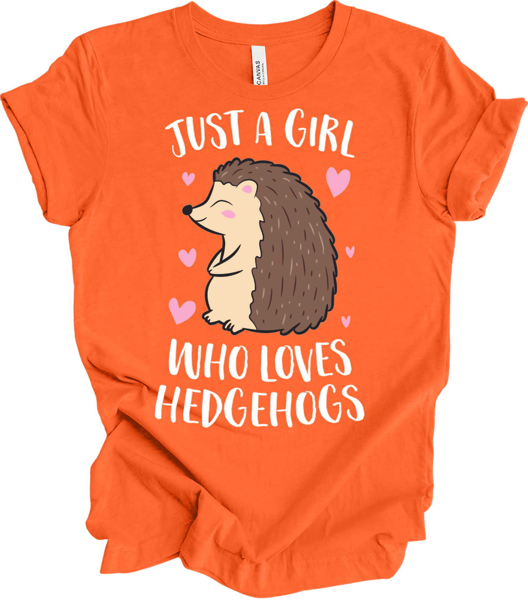 Just a Girl Who Loves Hedgehogs Cute Hedgehog Girl T-Shirt in Orange