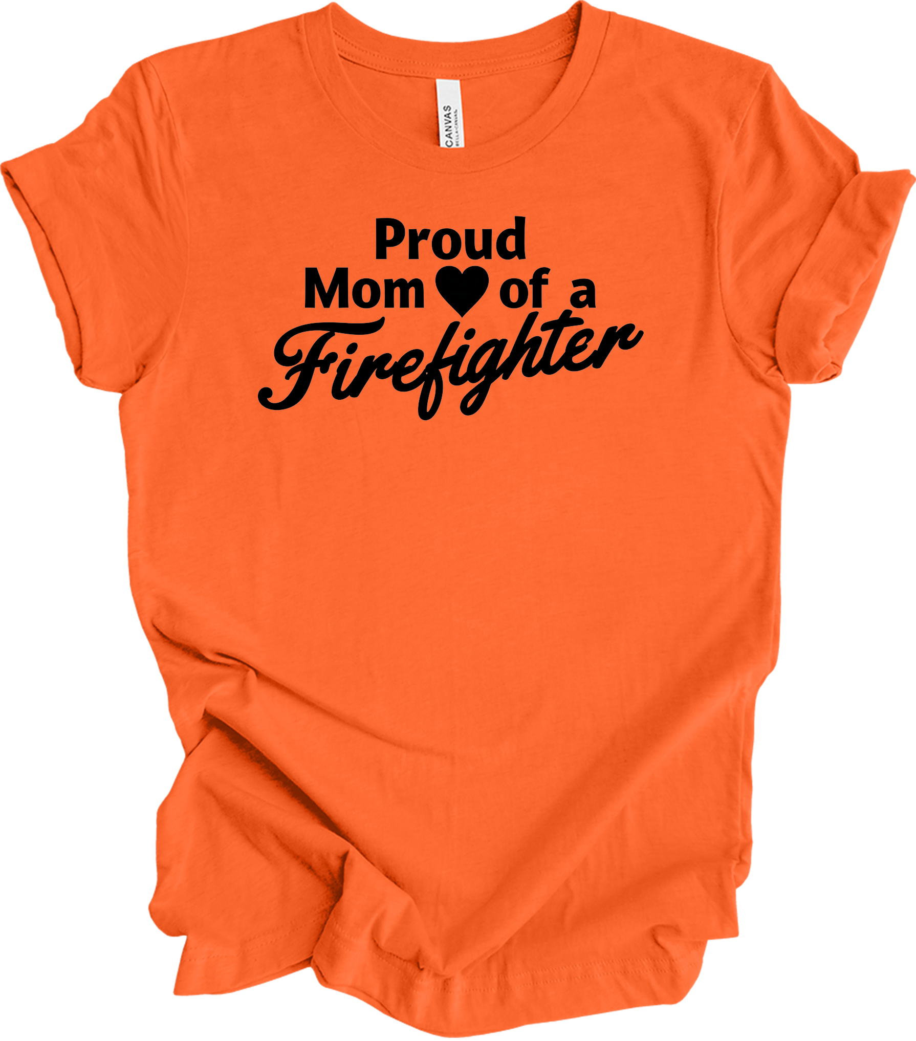 Firefighter Mom - Funny Loud T-Shirt in Orange