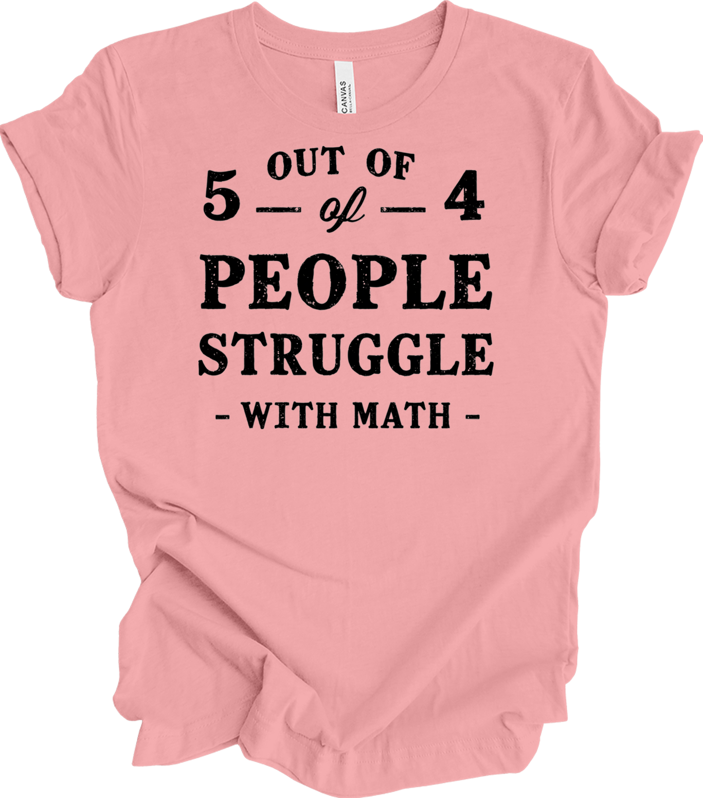 Funny Math Teacher - 5 Out of 4 T-Shirt in Pink
