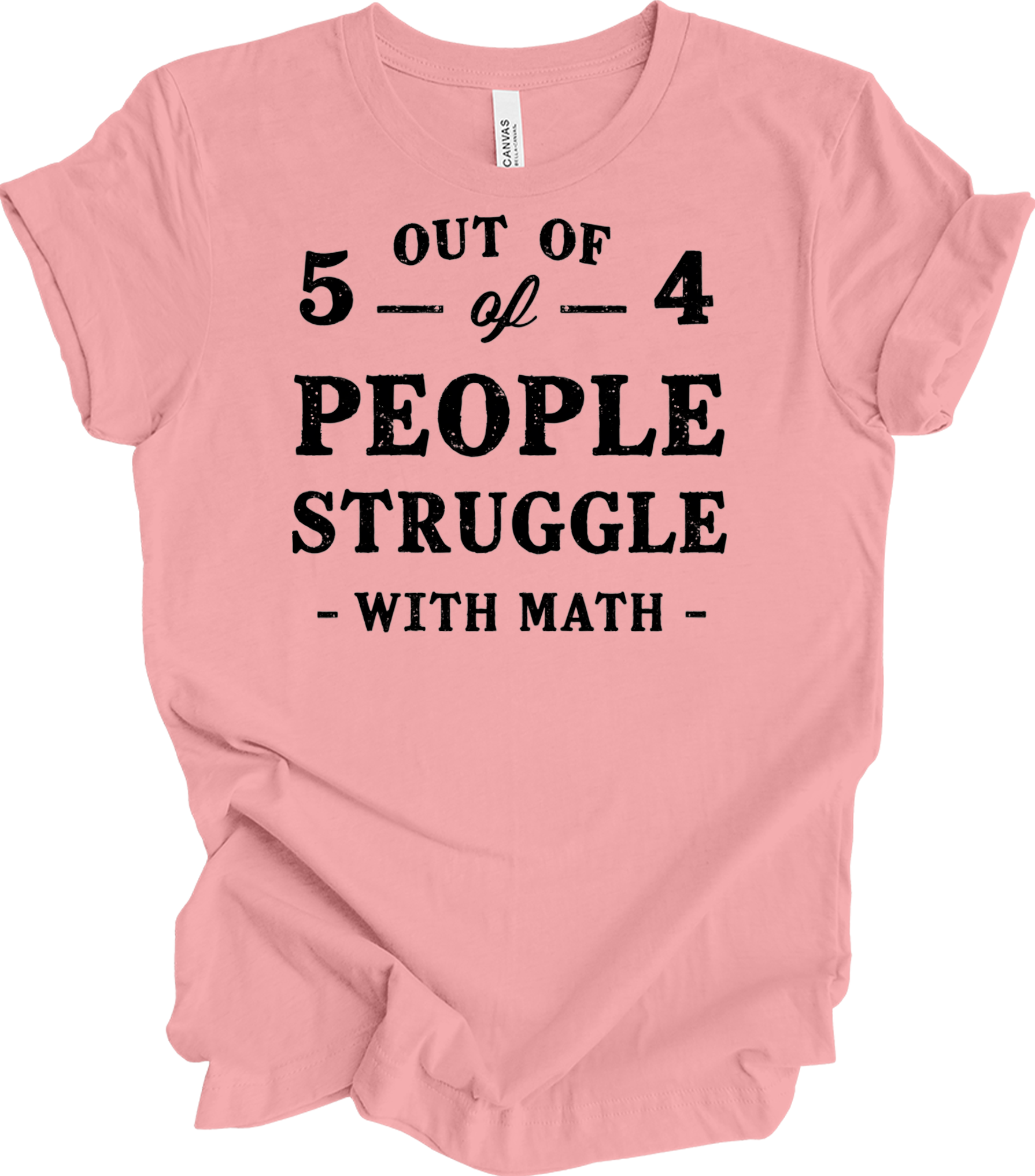 Funny Math Teacher - 5 Out of 4 T-Shirt in Pink