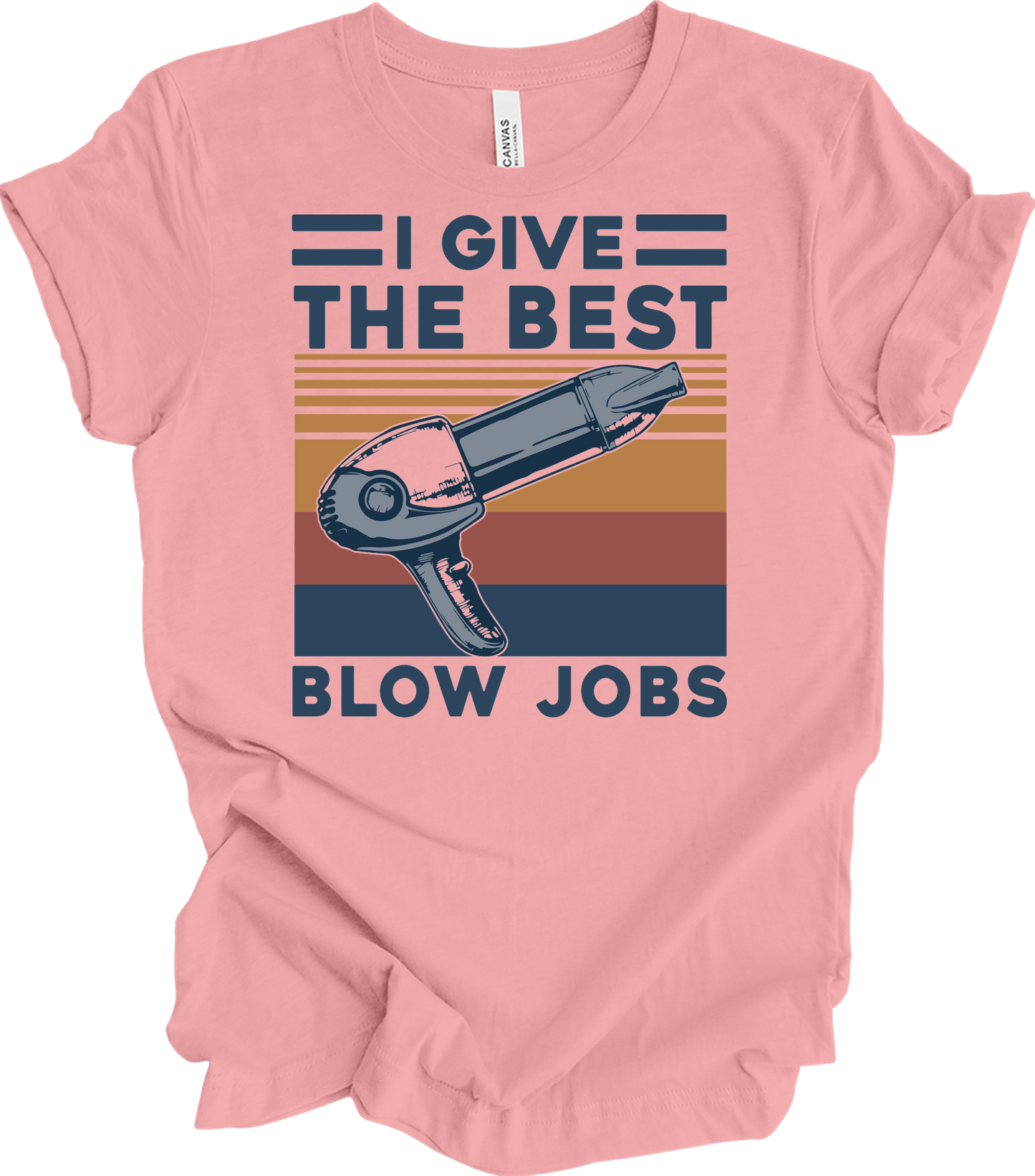 Best Blow Jobs Hair Stylist T-Shirt in Pink