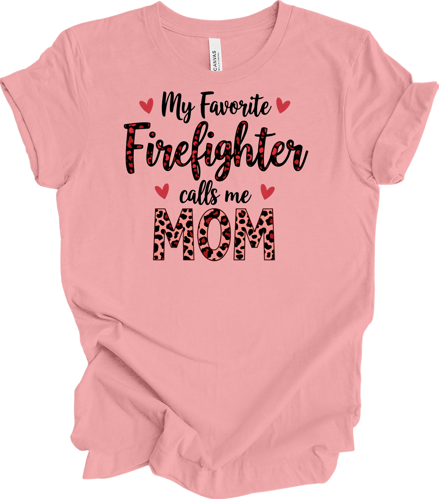 Firefighter Calls Me Mom T-Shirt in Pink