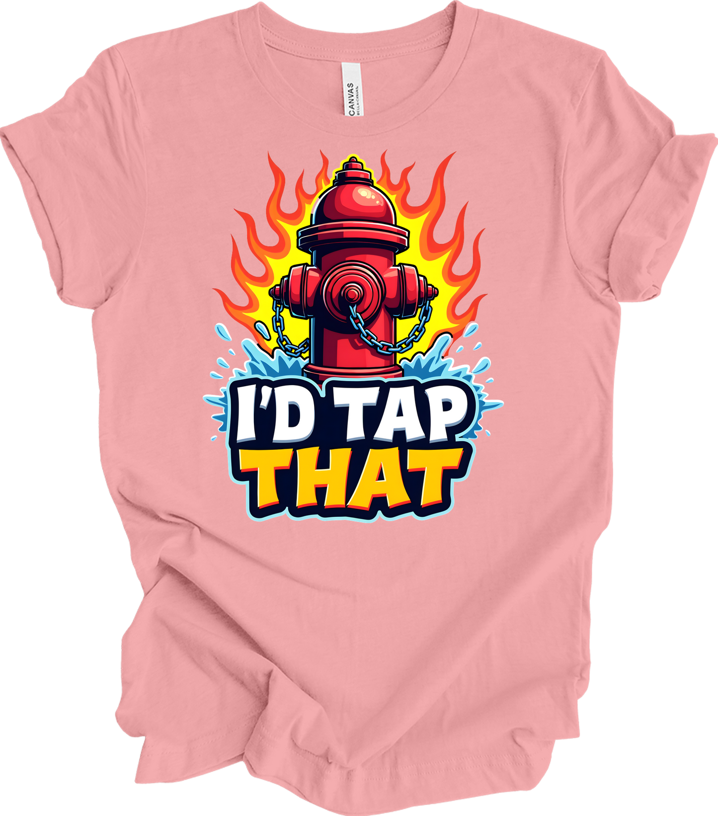 I'd Tap That Fire Hydrant T-Shirt in Pink