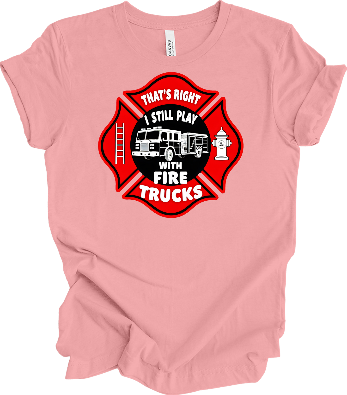 I Still Play With Fire Trucks T-Shirt in Pink