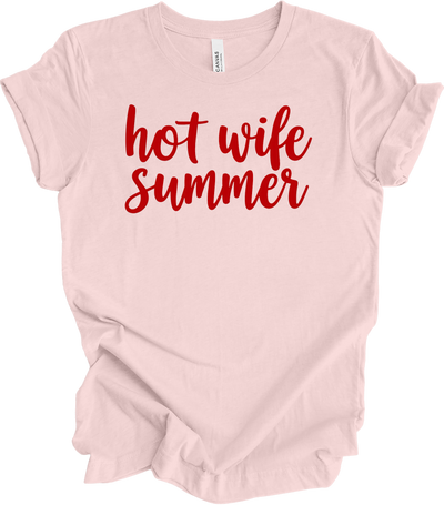Hot Wife Summer - Fun & Stylish T-Shirt in Soft Pink
