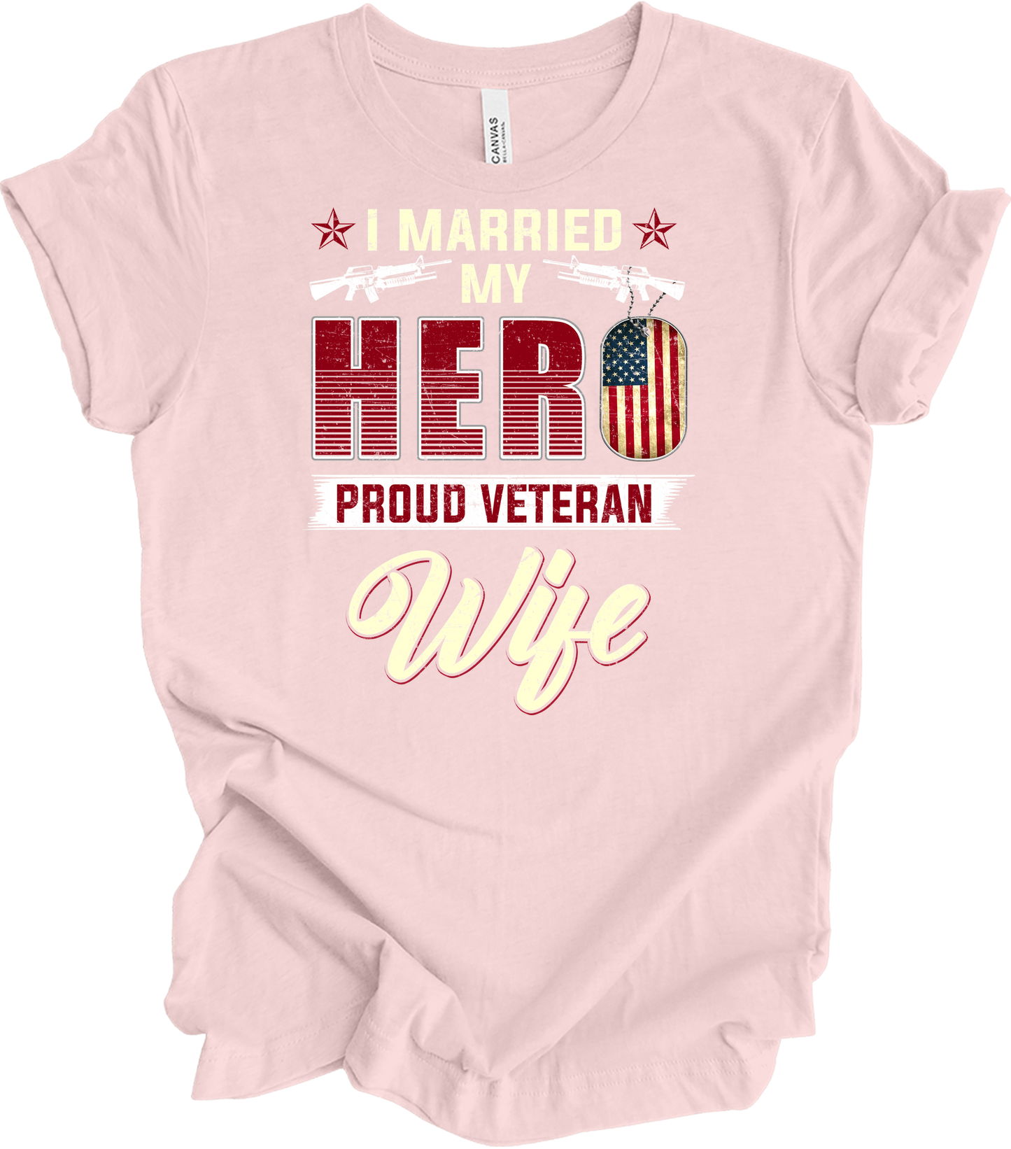 Proud Veteran Wife - I Married My Hero Patriotic T-Shirt in Soft Pink