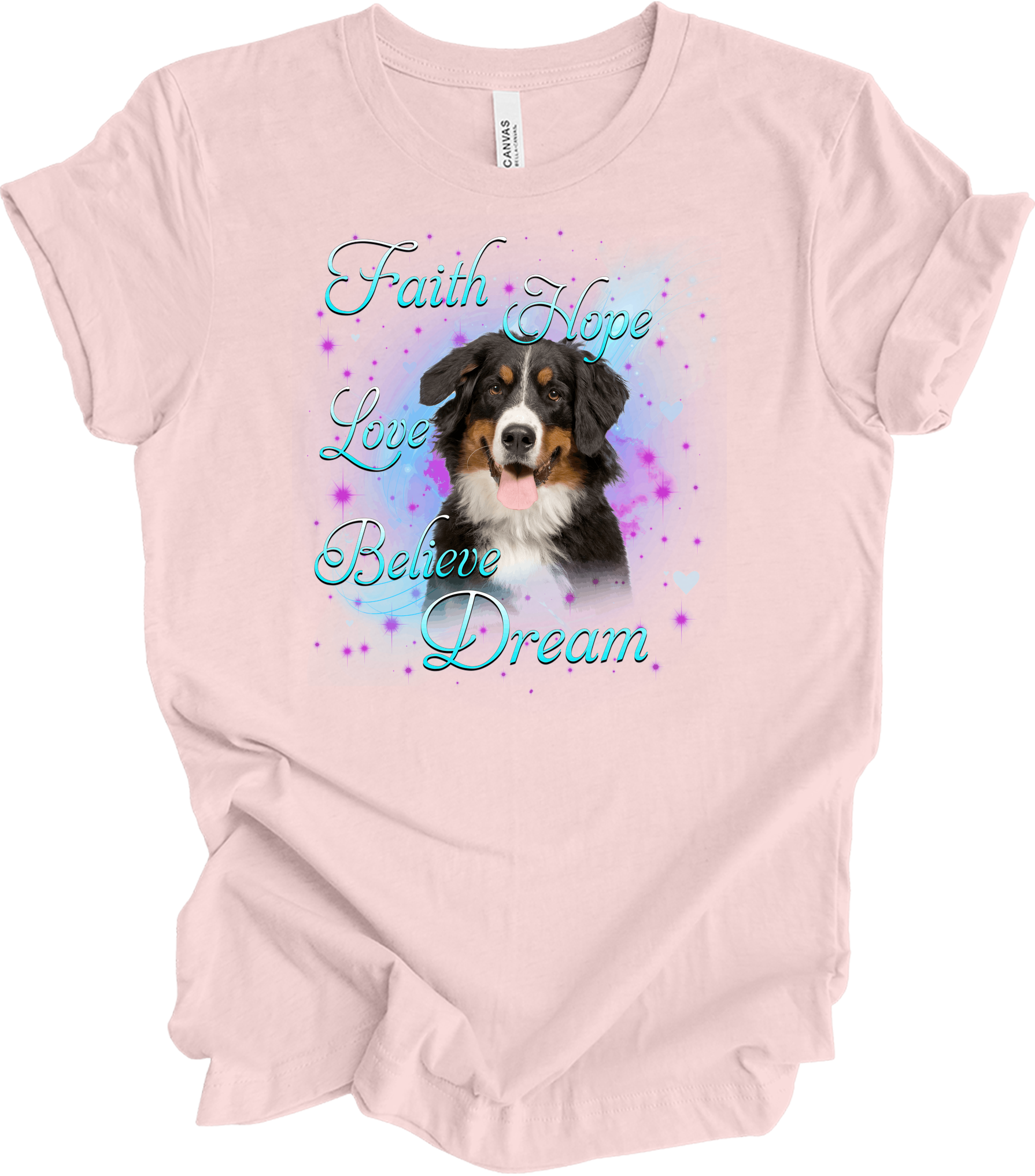 Bernese Mountain Dog Faith Hope Love Believe Dream Inspirational T-Shirt in Soft Pink
