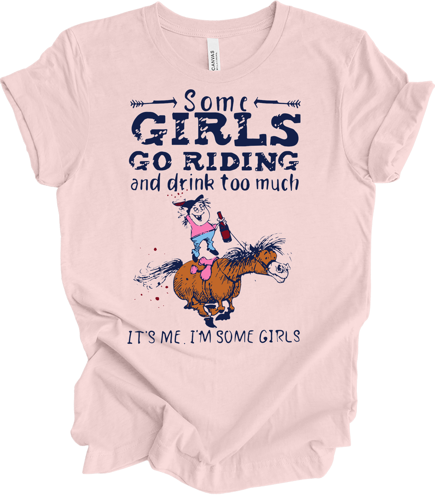 Some Girls Go Riding T-Shirt in Soft Pink