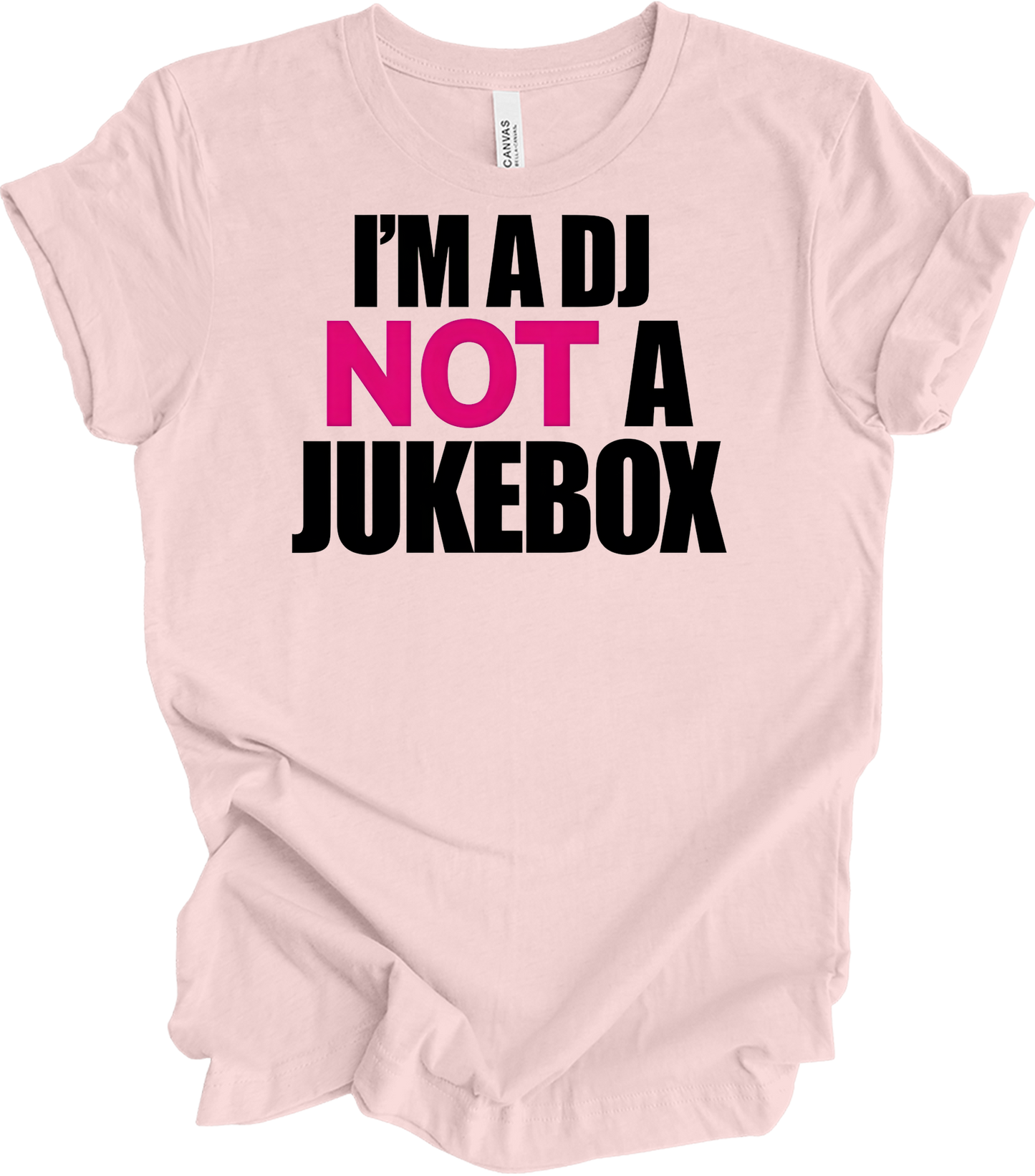 I'm A DJ Not A Jukebox T-Shirt in Soft Pink