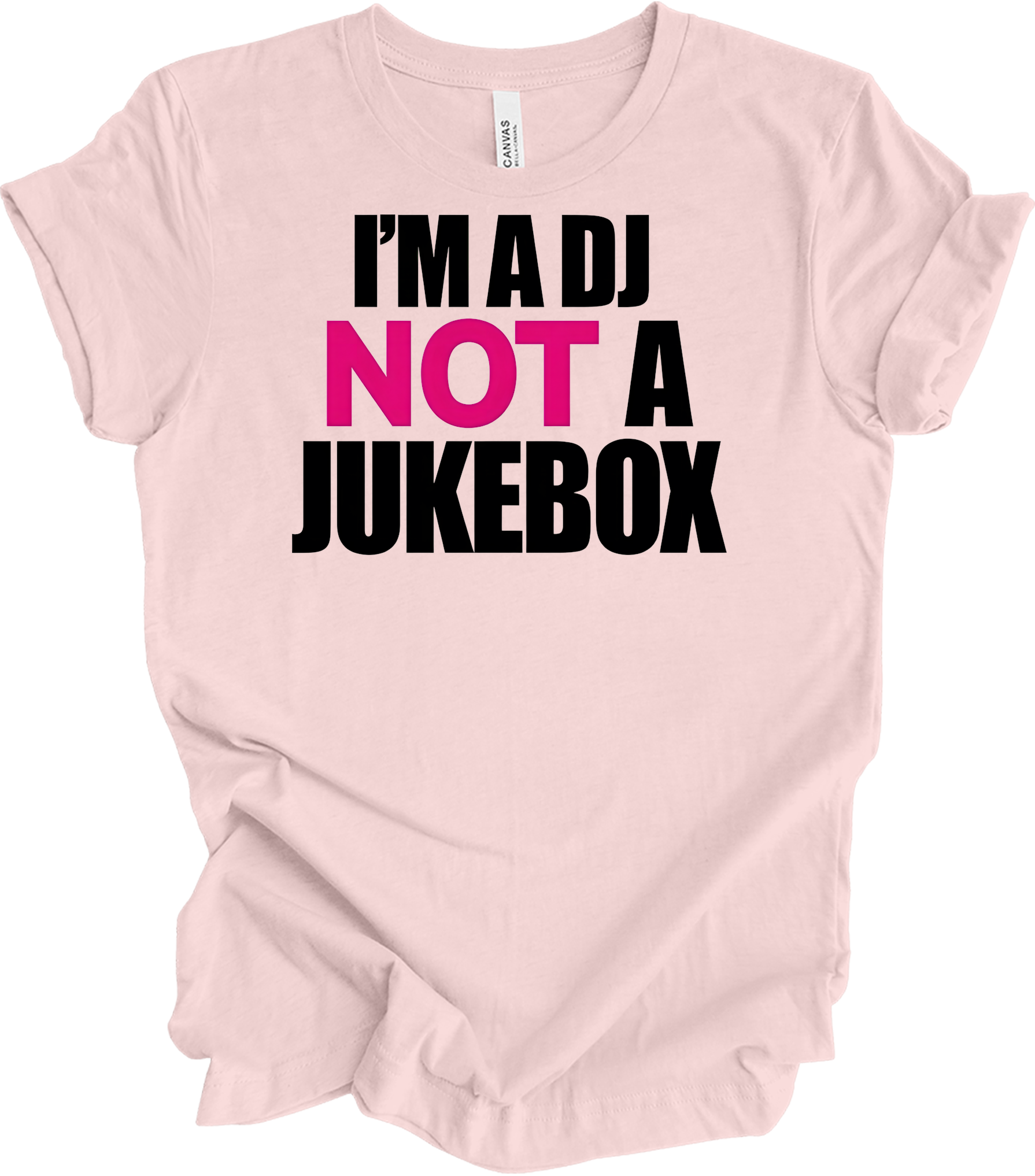 I'm A DJ Not A Jukebox T-Shirt in Soft Pink