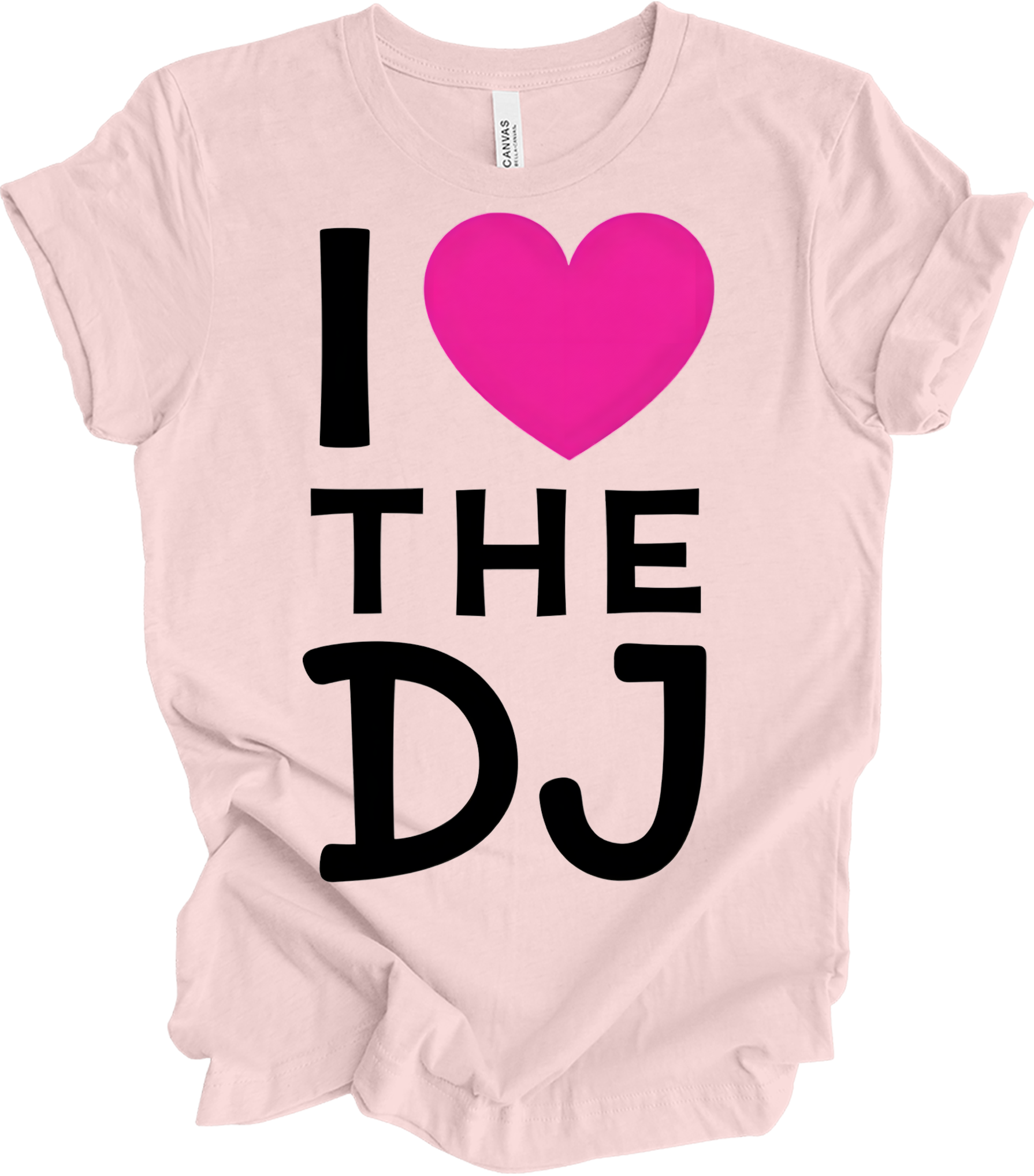 I Love The DJ - Music Fan Favorite T-Shirt in Soft Pink