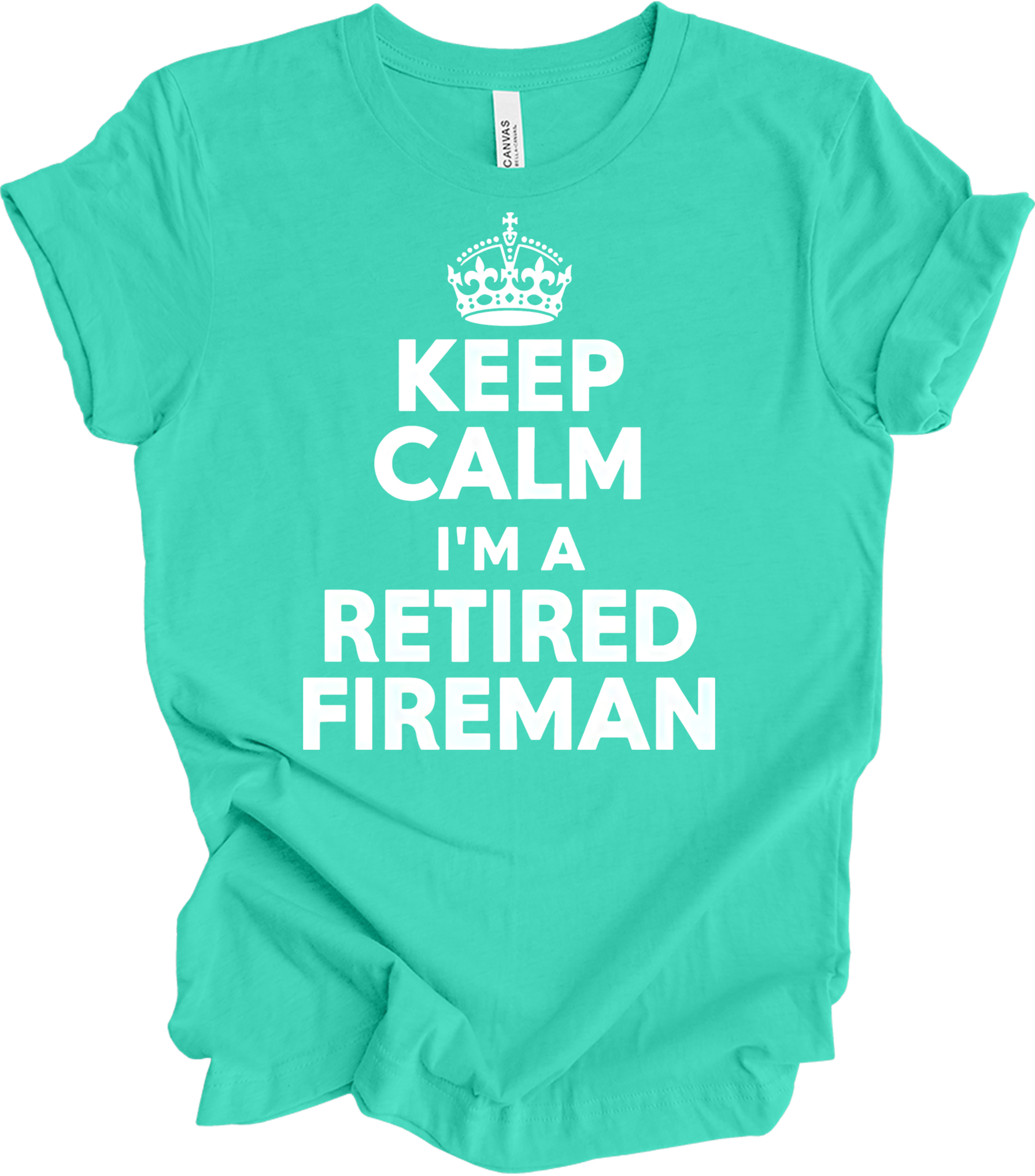 Keep Calm Retired Fireman T-Shirt in Teal