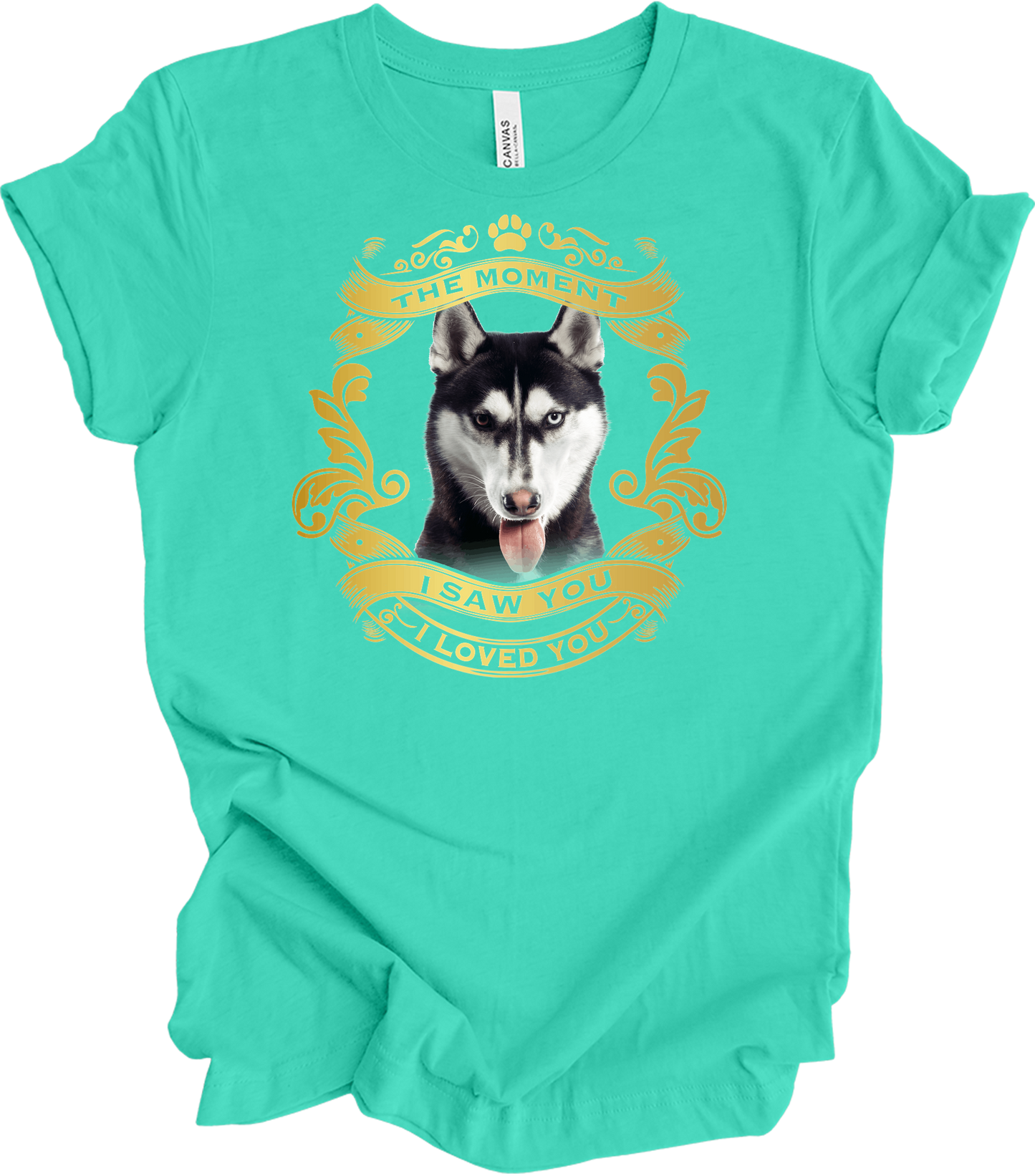 Wolf Dog Lover : 'I Loved You' T-Shirt in Teal