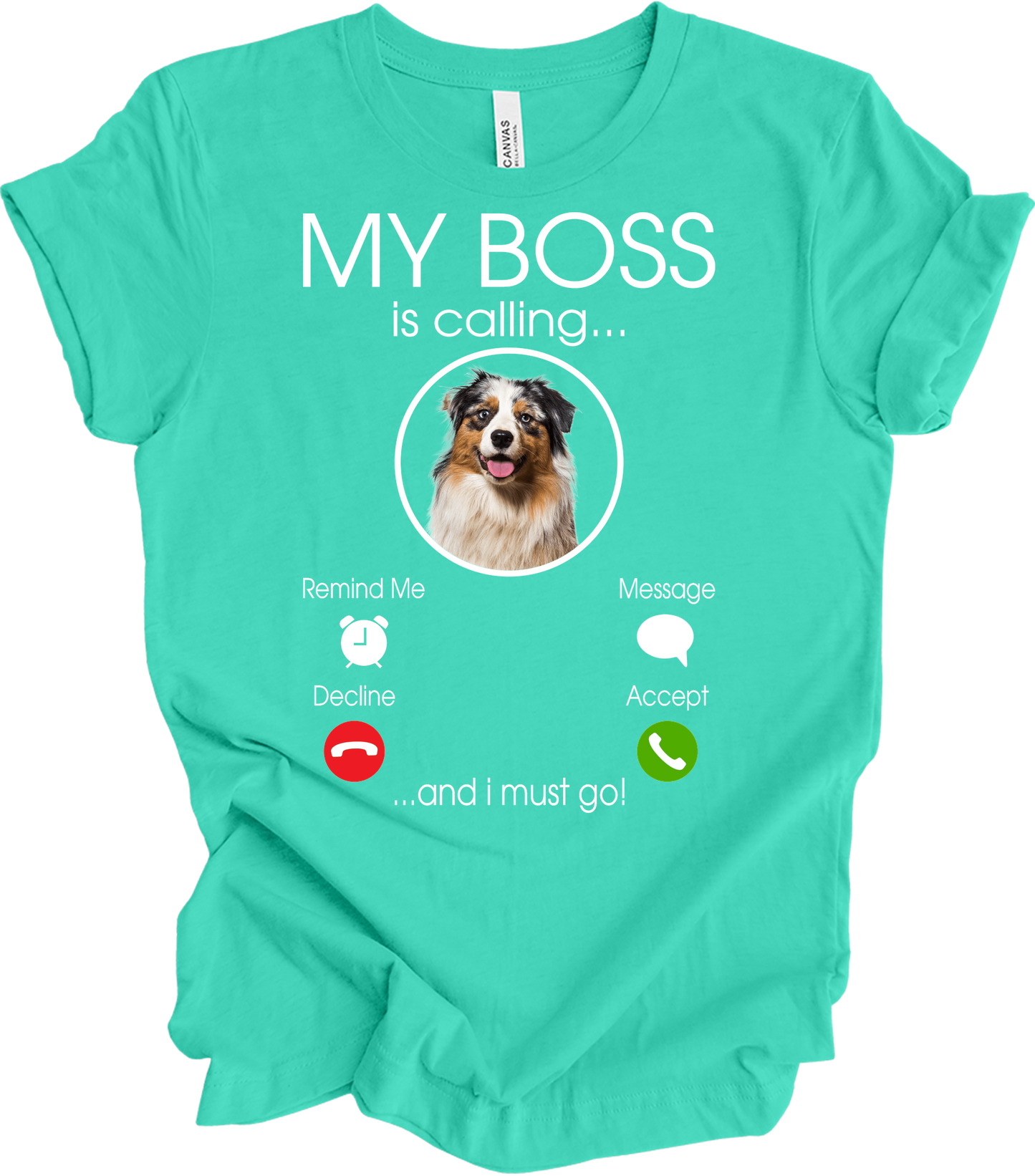 Australian Shepherd 'My Boss' T-Shirt in Teal