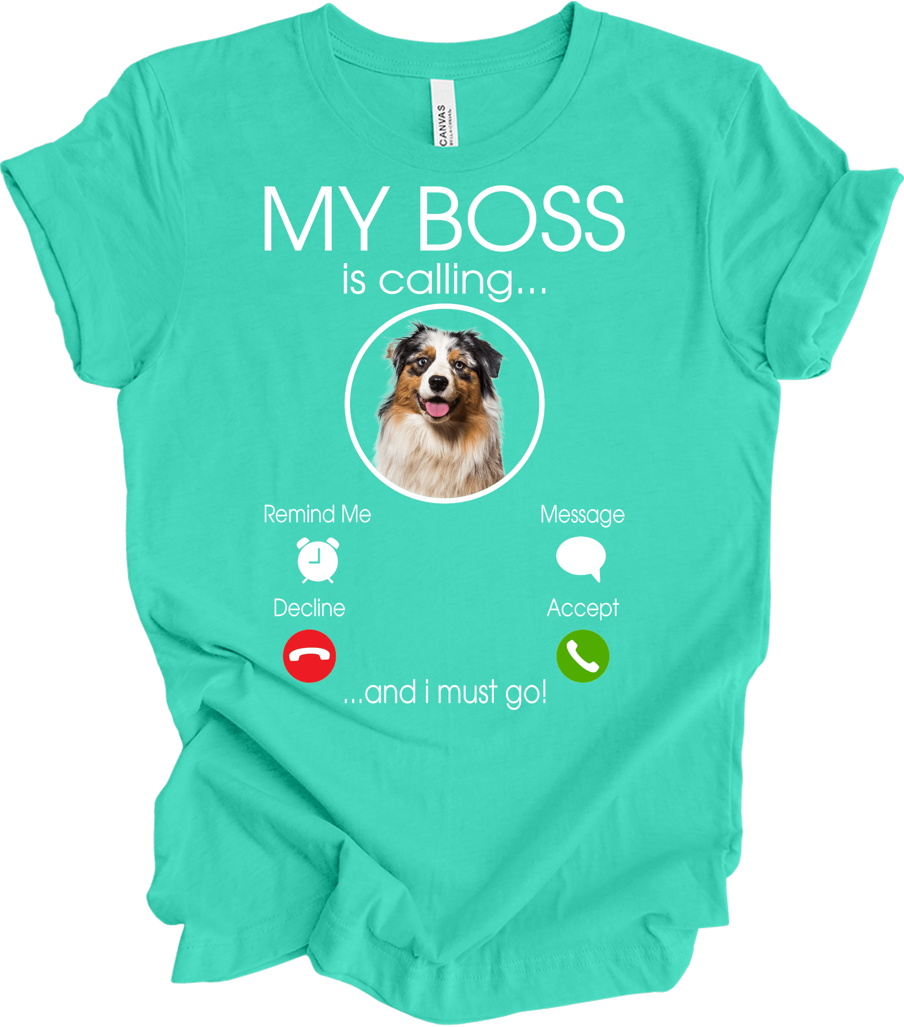 Australian Shepherd 'My Boss' T-Shirt in Teal