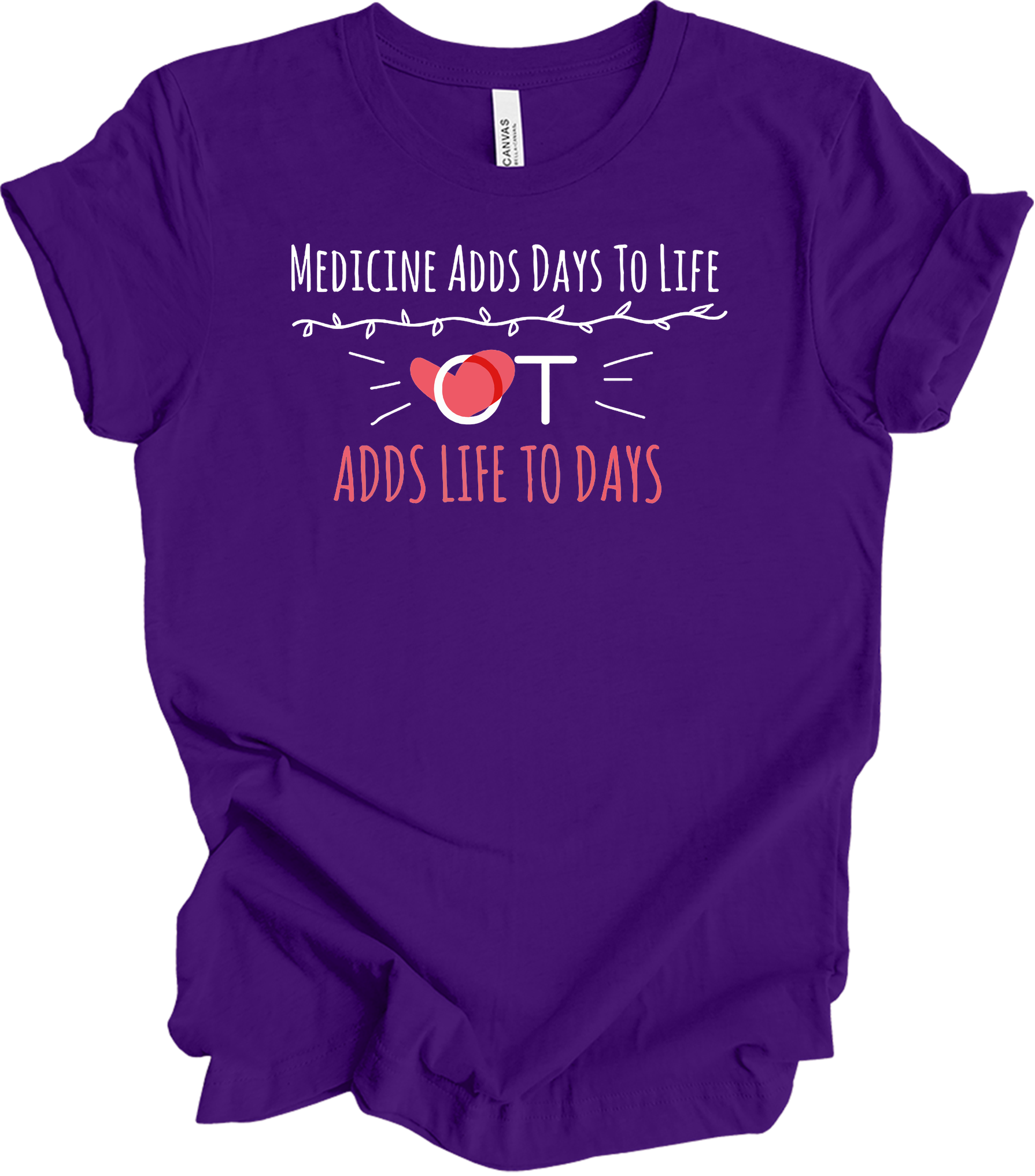 Occupational Therapy OT Adds Life To Days T-Shirt in Team Purple
