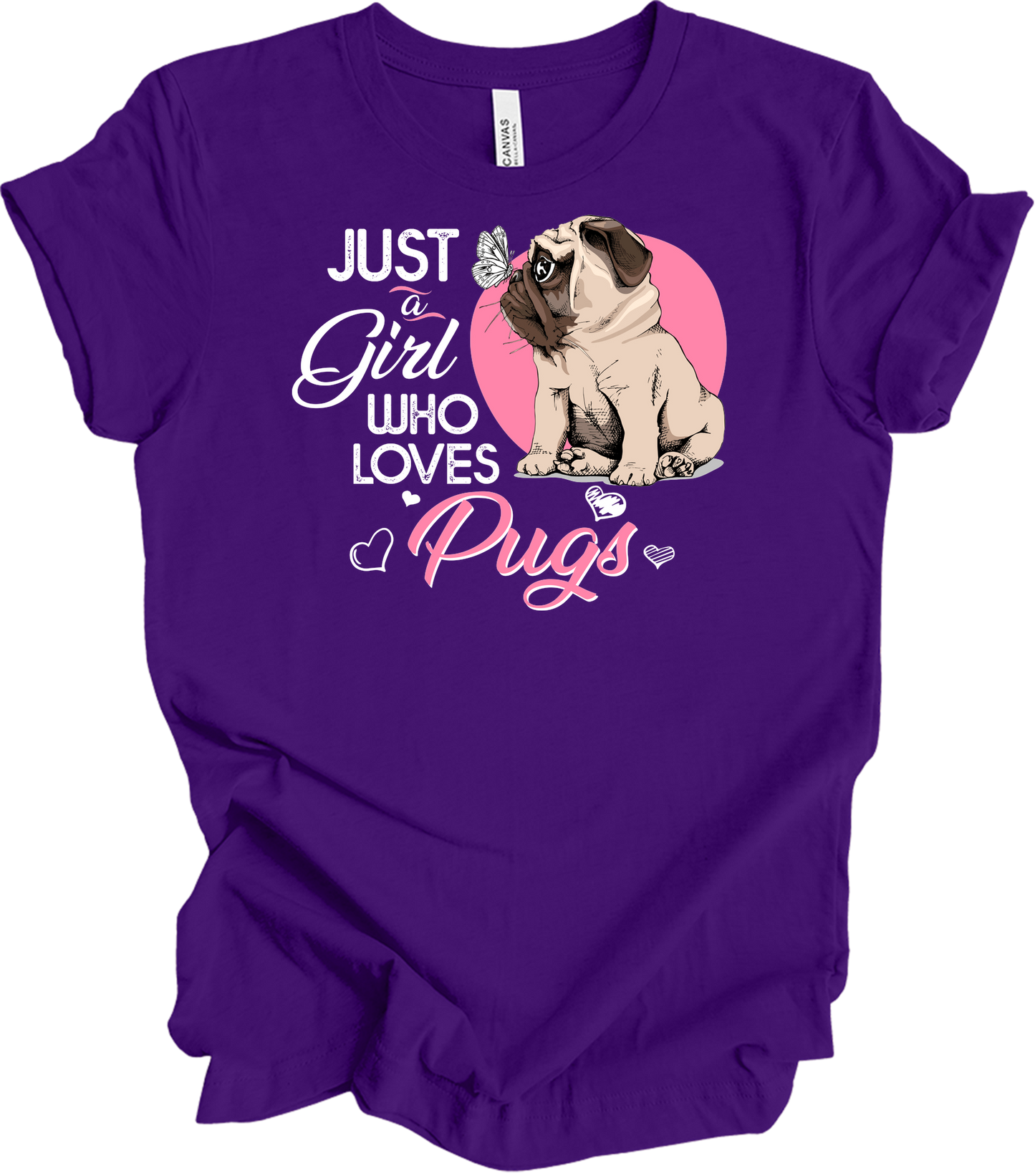 Just a Girl Who Loves Pugs - Cute Dog Lover T-Shirt in Team Purple