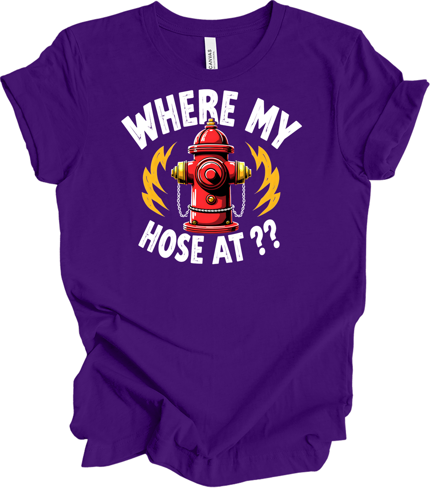 Where My Hose At? Firefighter T-Shirt in Team Purple