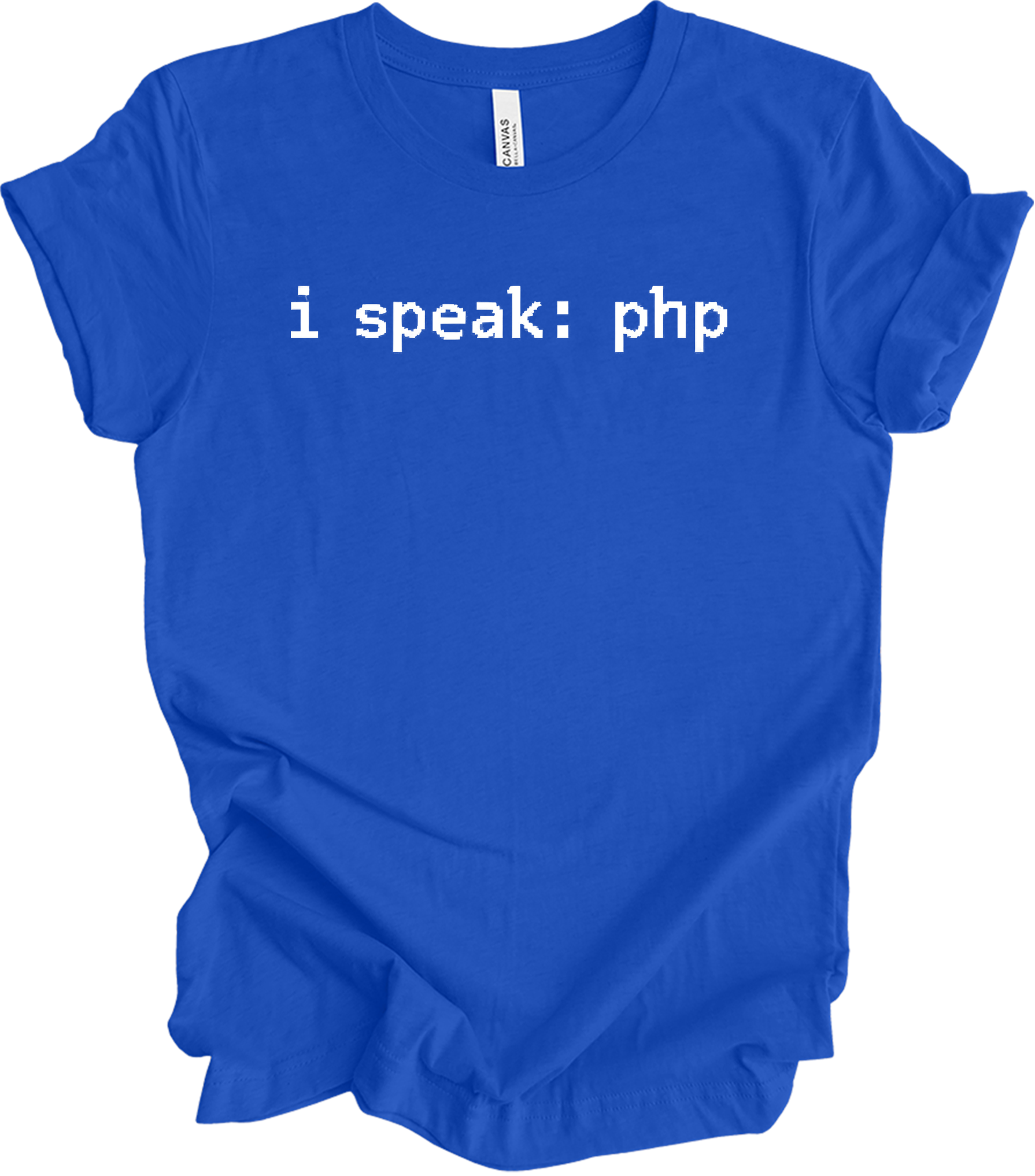 I'm Speaking: PHP T-Shirt in True Royal