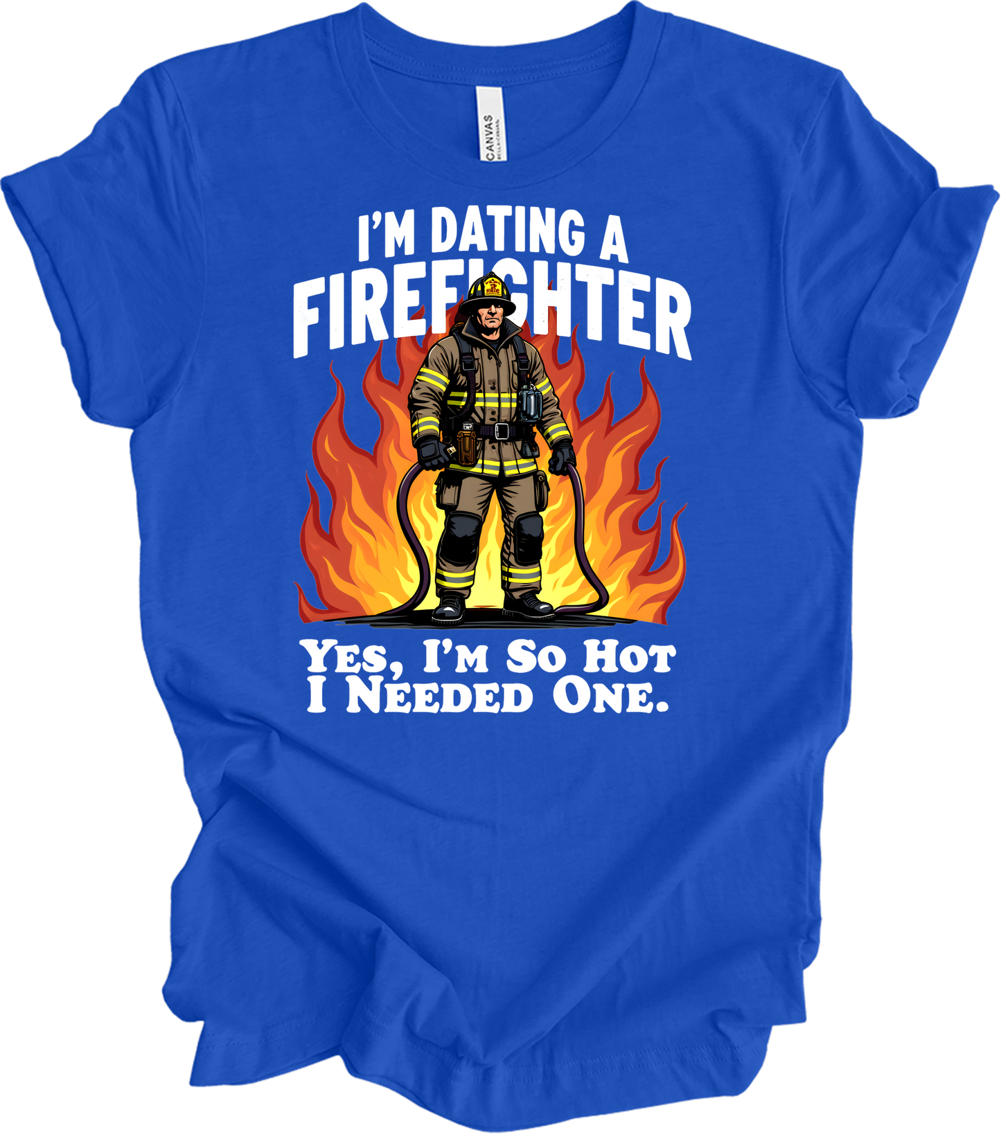Dating a Firefighter - Funny Gift T-Shirt in True Royal