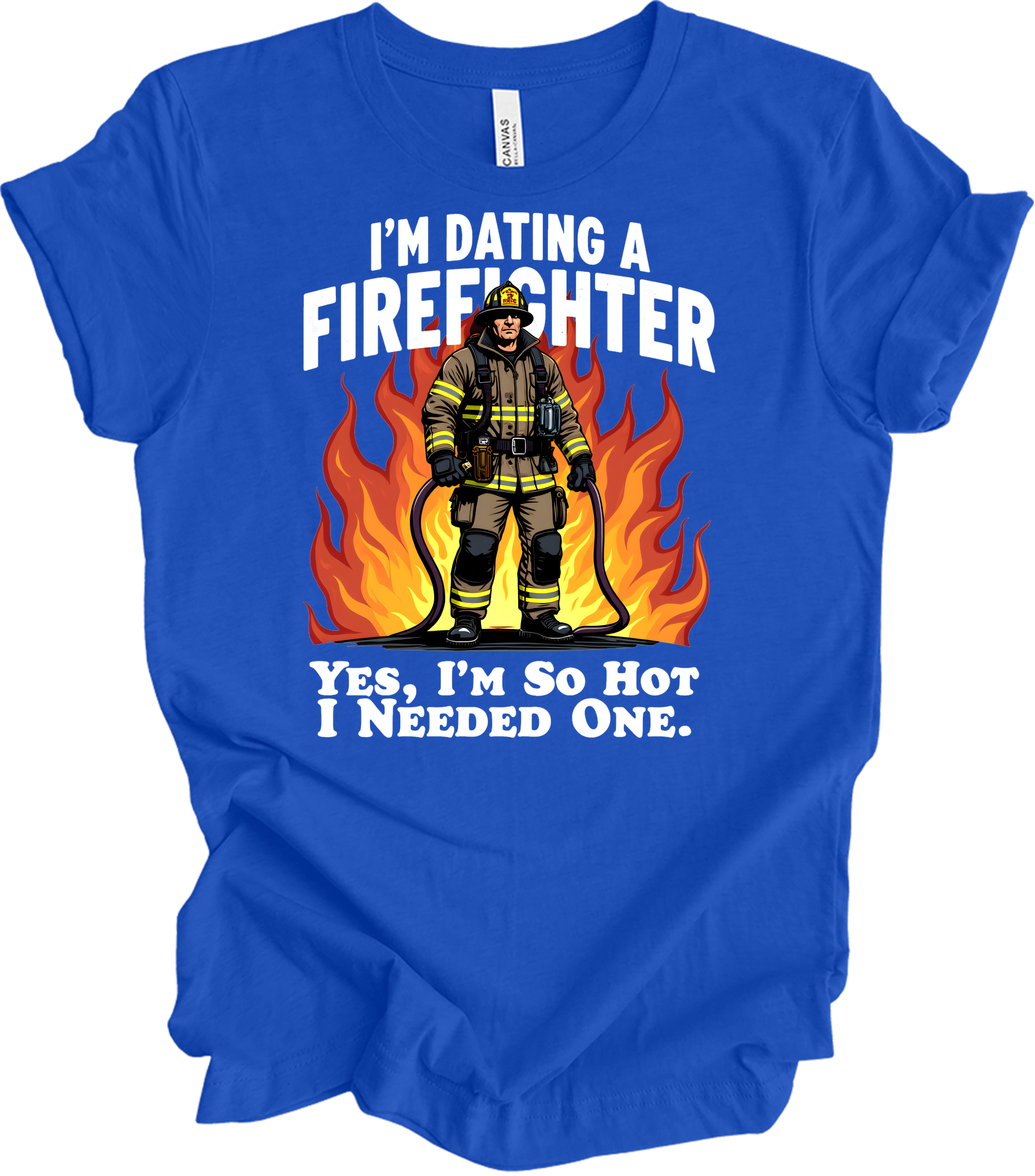 Dating a Firefighter - Funny Gift T-Shirt in True Royal