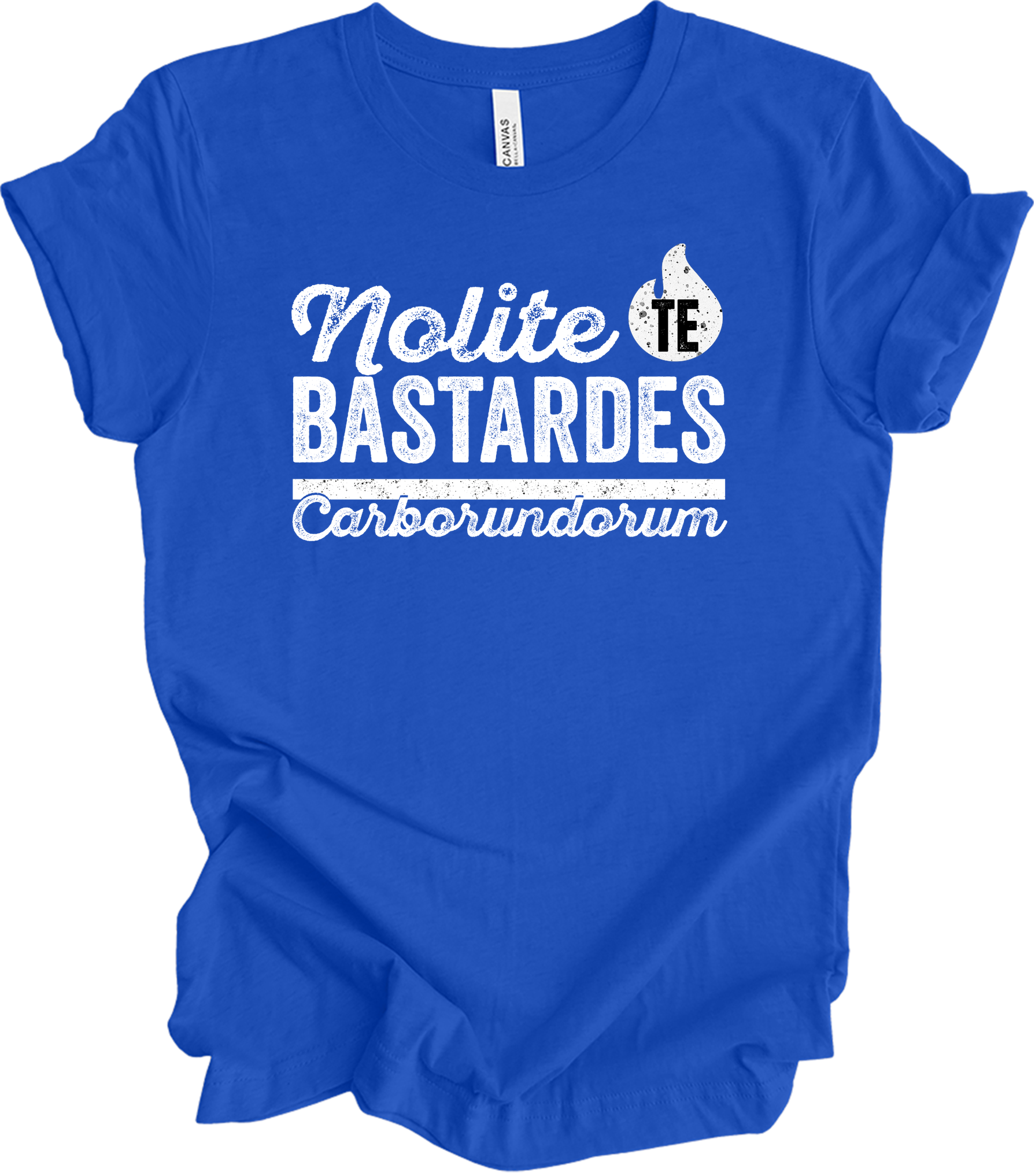 Nolite Te Bastardes Carborundorum T-Shirt in True Royal