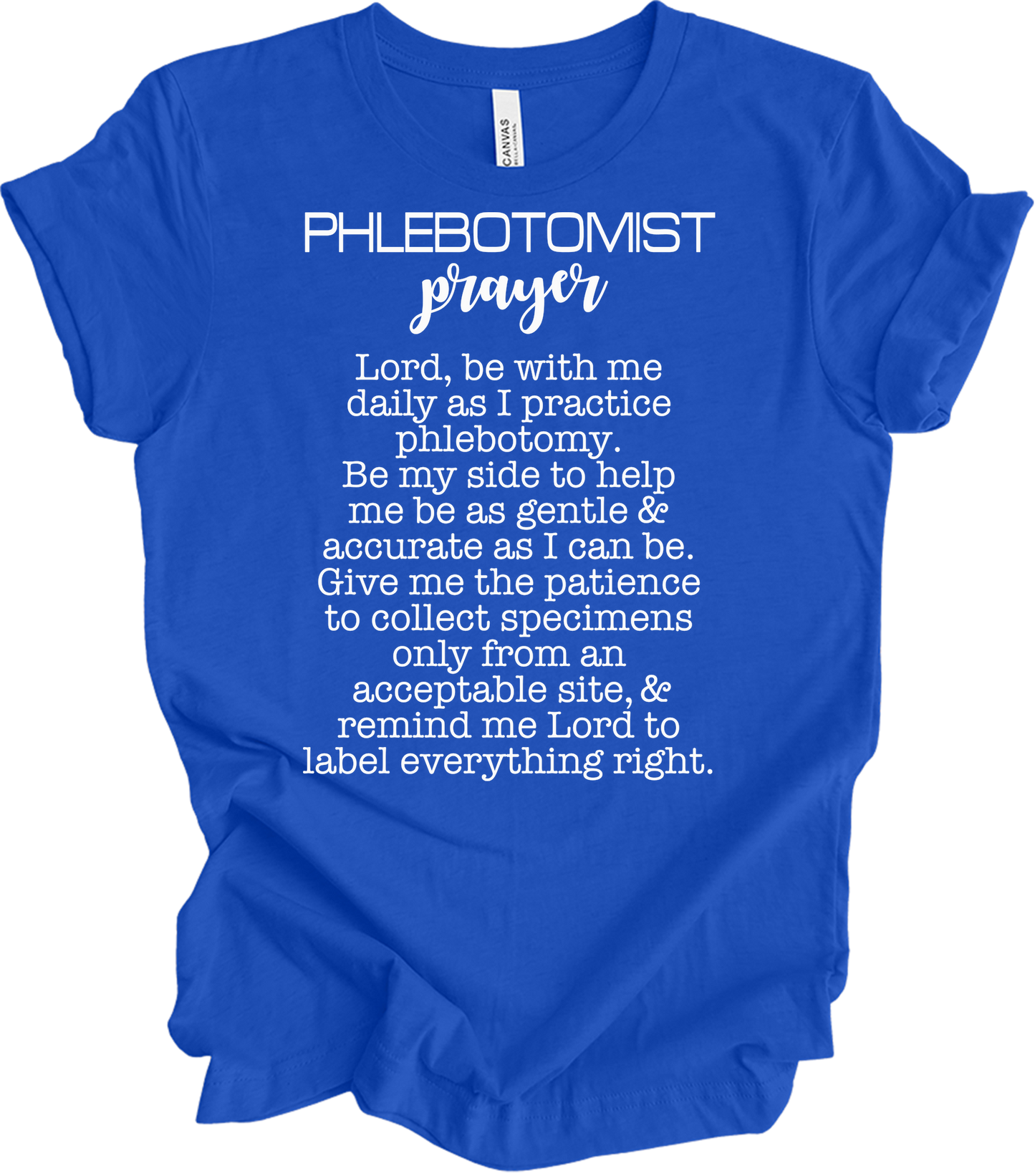 Phlebotomist Prayer Gift T-Shirt in True Royal