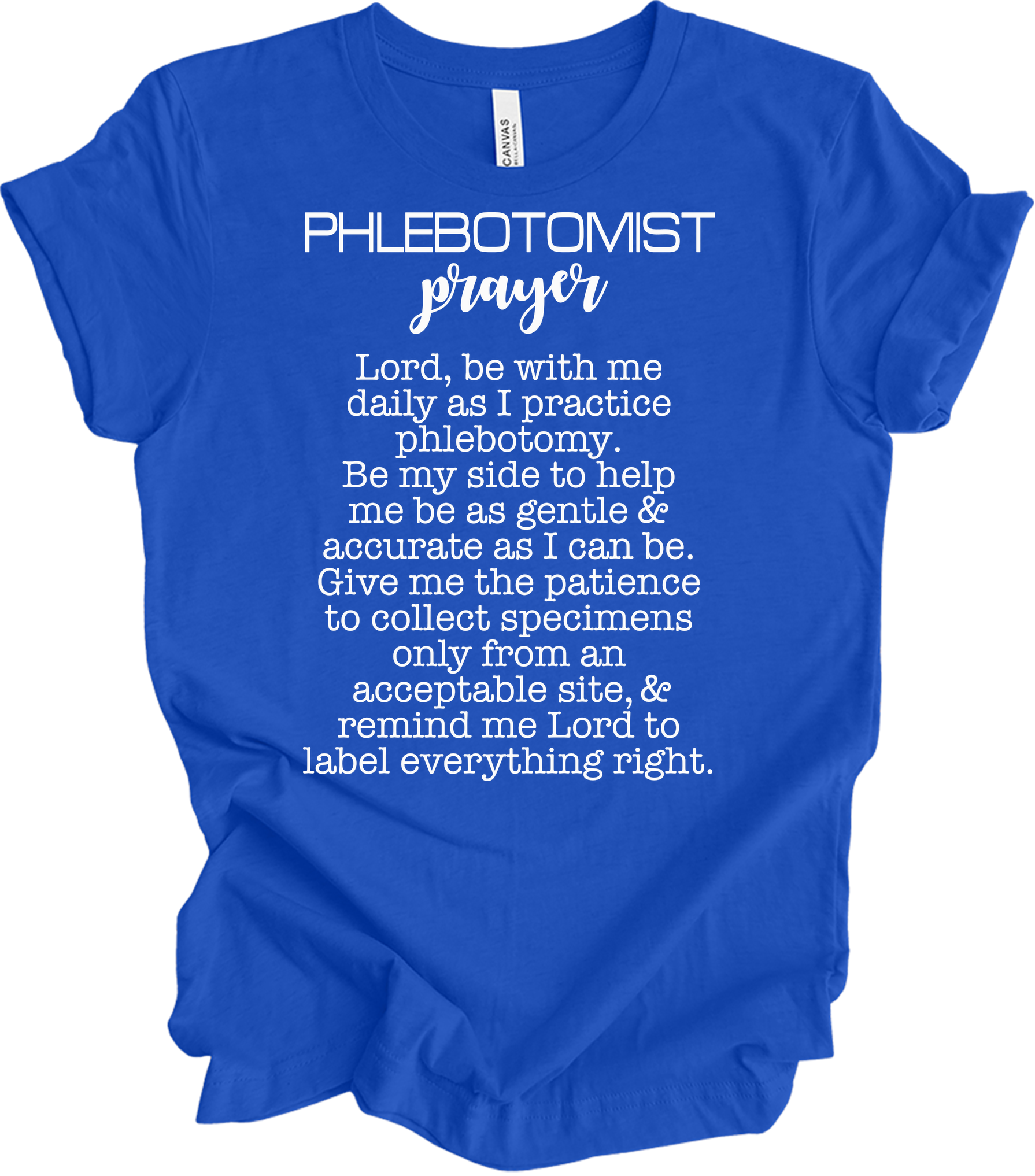 Phlebotomist Prayer Gift T-Shirt in True Royal