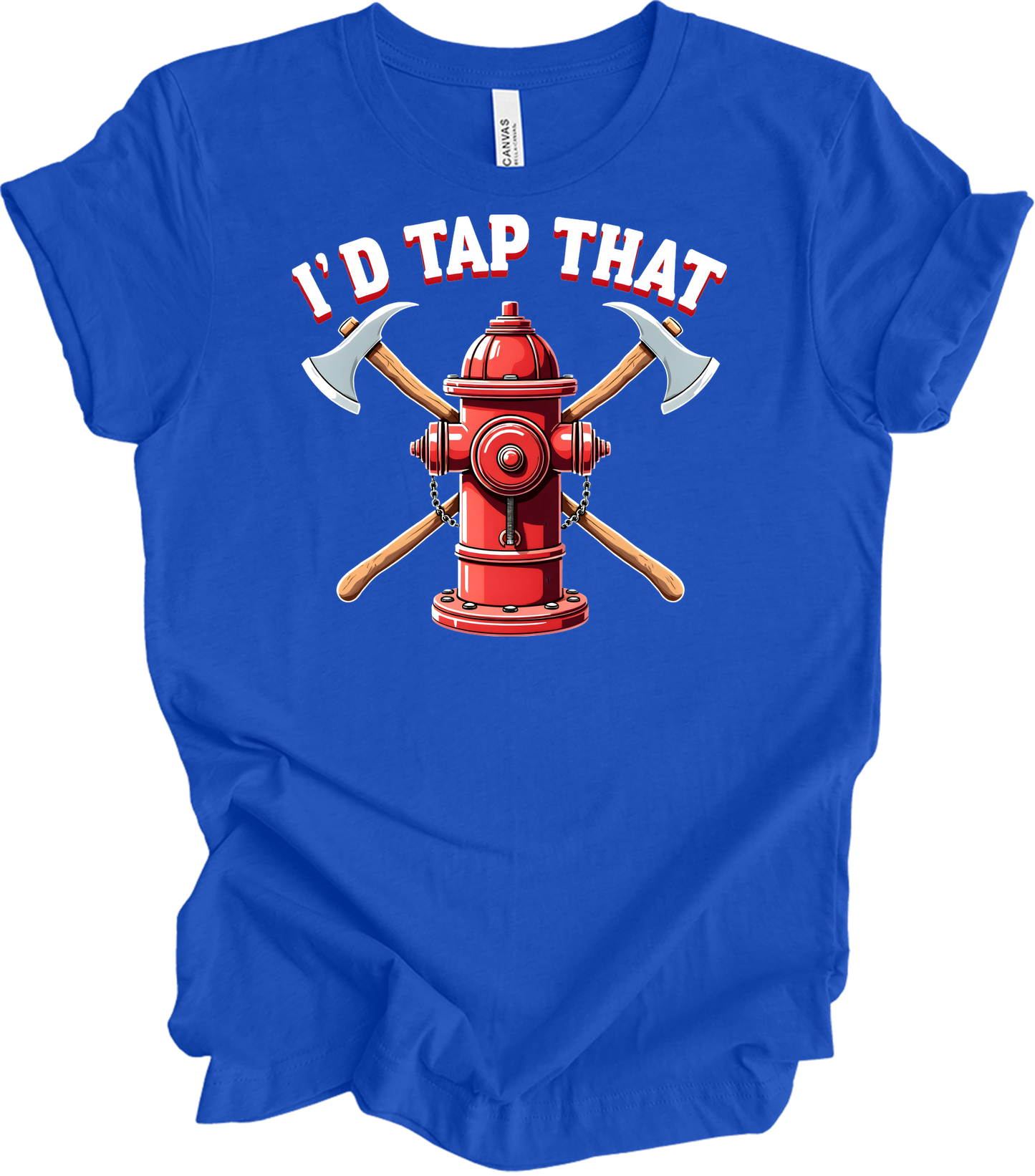 I'd Tap That Firefighter T-Shirt in True Royal