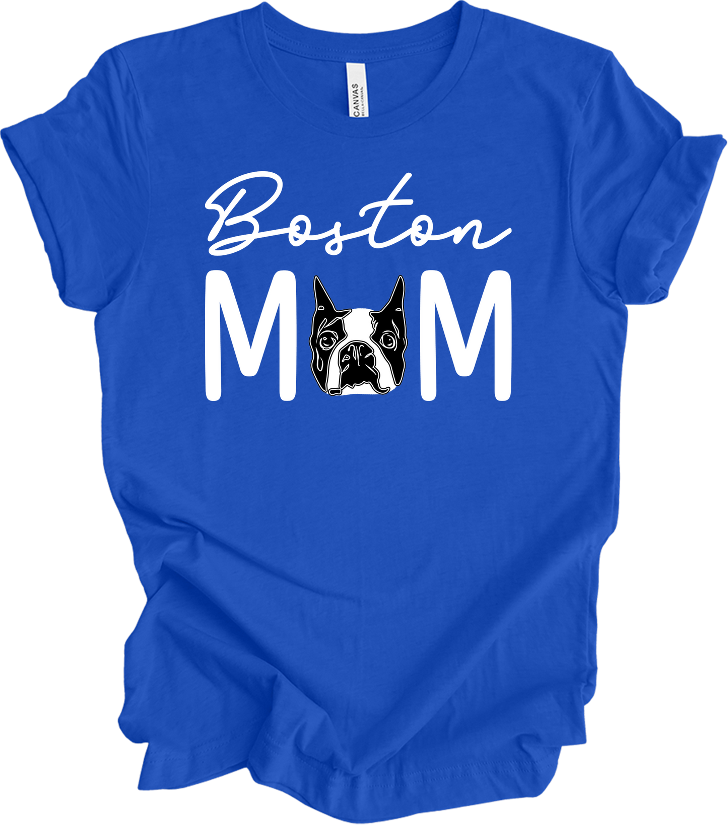 Boston Terrier Mom - Cute Gift T-Shirt in True Royal
