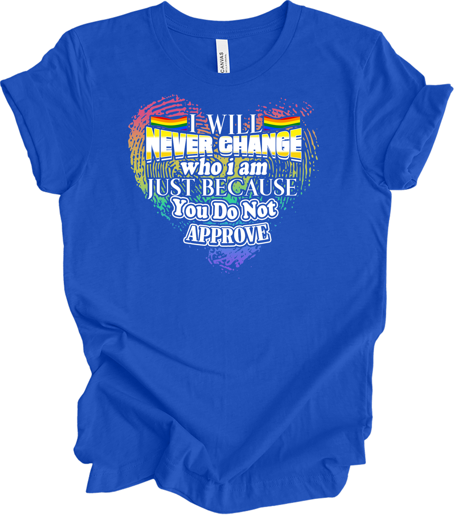 LGBT Gay Pride I Will Never Change Who I Am Rainbow T-Shirt in True Royal