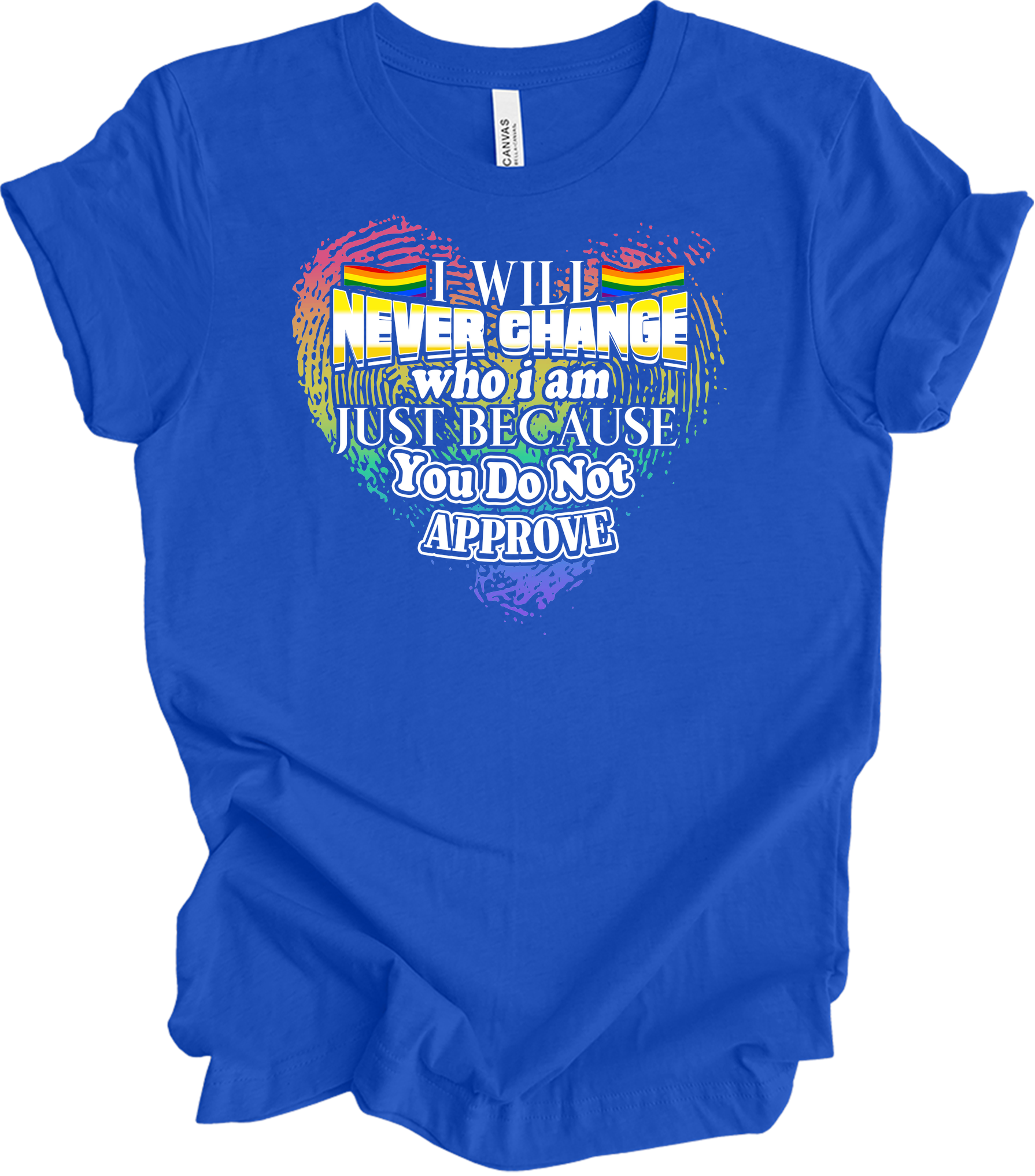 LGBT Gay Pride I Will Never Change Who I Am Rainbow T-Shirt in True Royal
