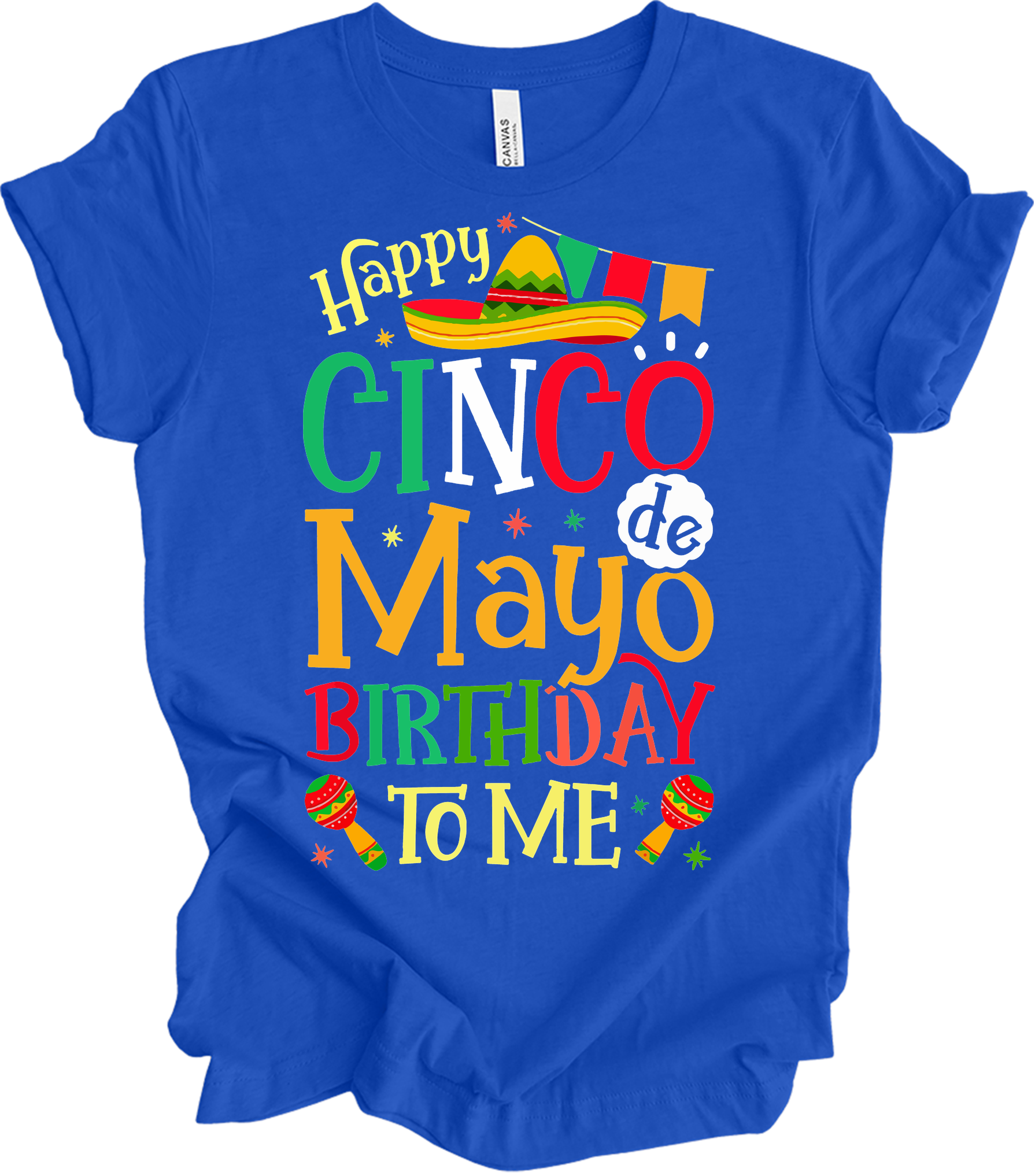 Cinco de Mayo Birthday T-Shirt in True Royal