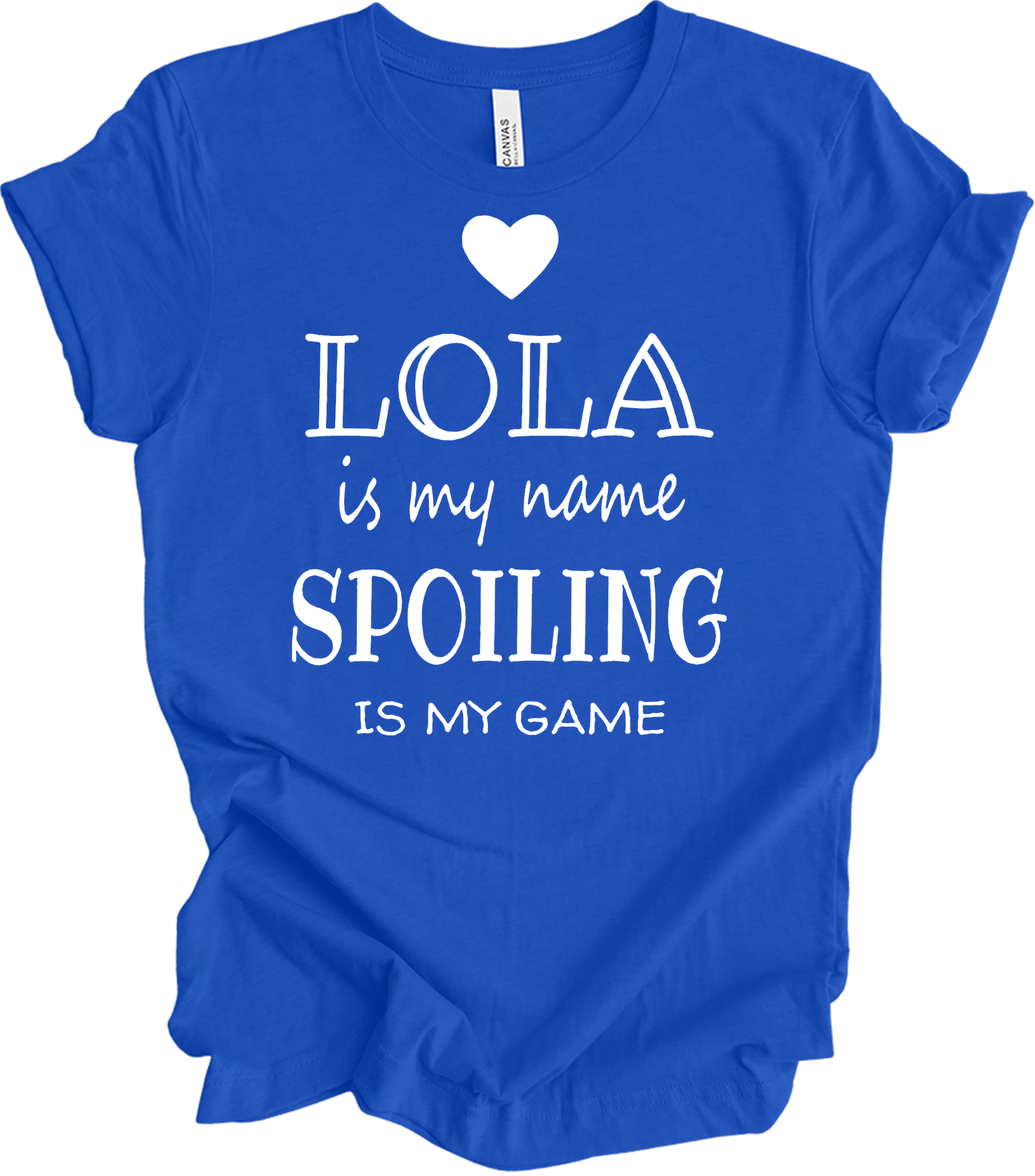 Lola Is My Name - Funny Lola Grandmother Gif T-Shirt in True Royal