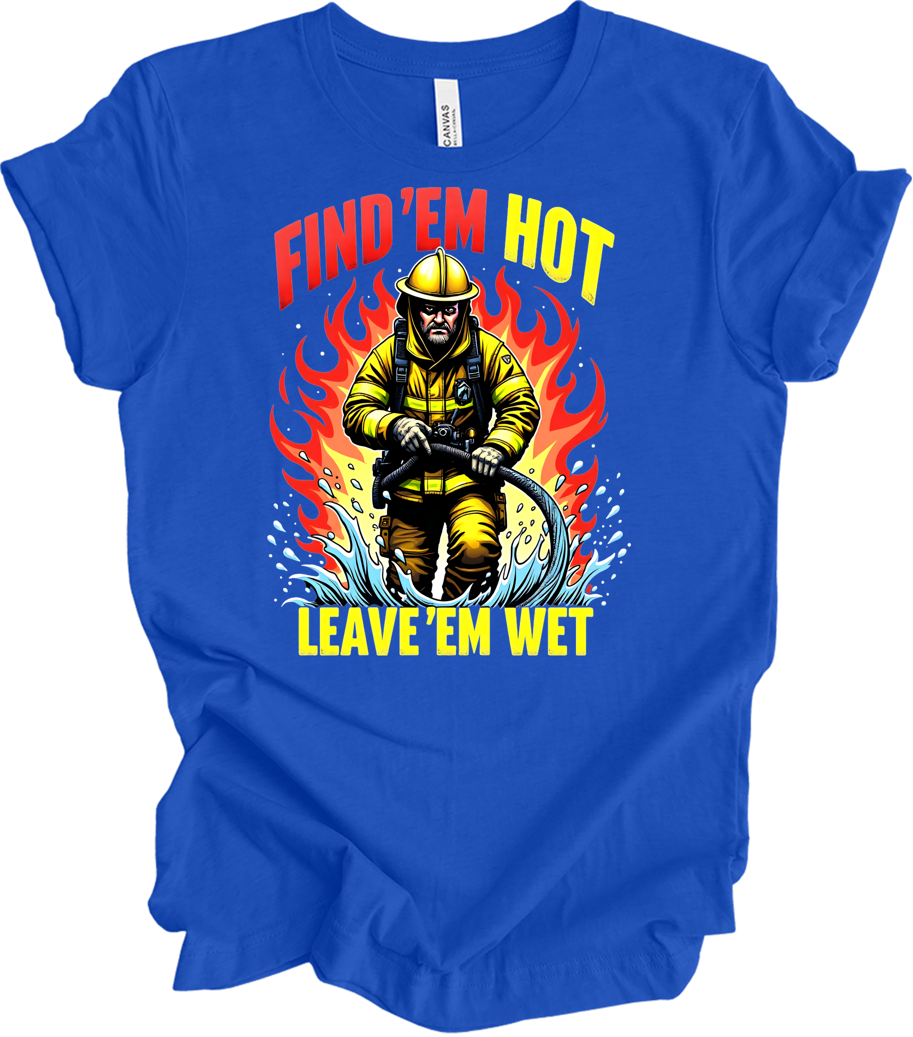 Find 'Em Hot Leave 'Em Wet T-Shirt in True Royal