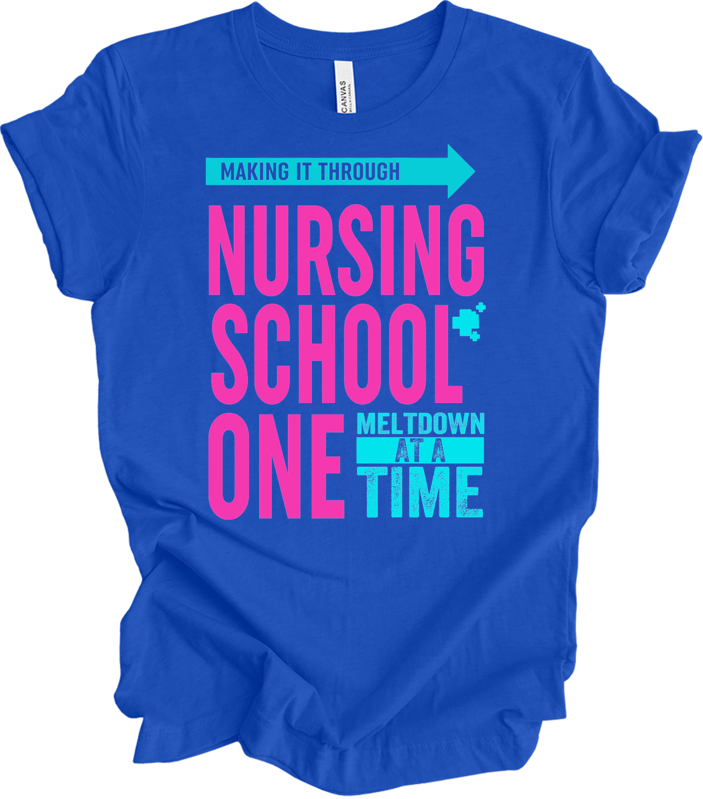 Nurse : One Meltdown at a Time T-Shirt in True Royal
