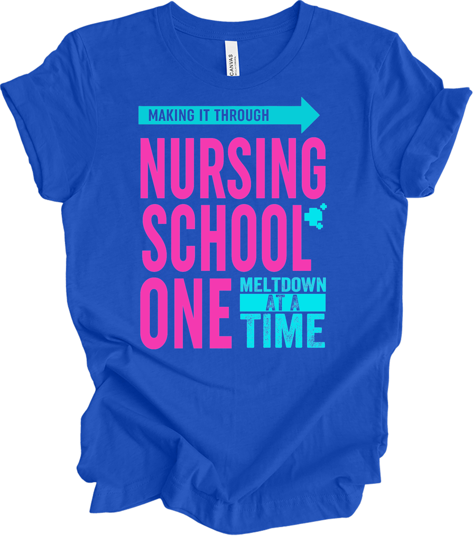 Nurse : One Meltdown at a Time T-Shirt in True Royal