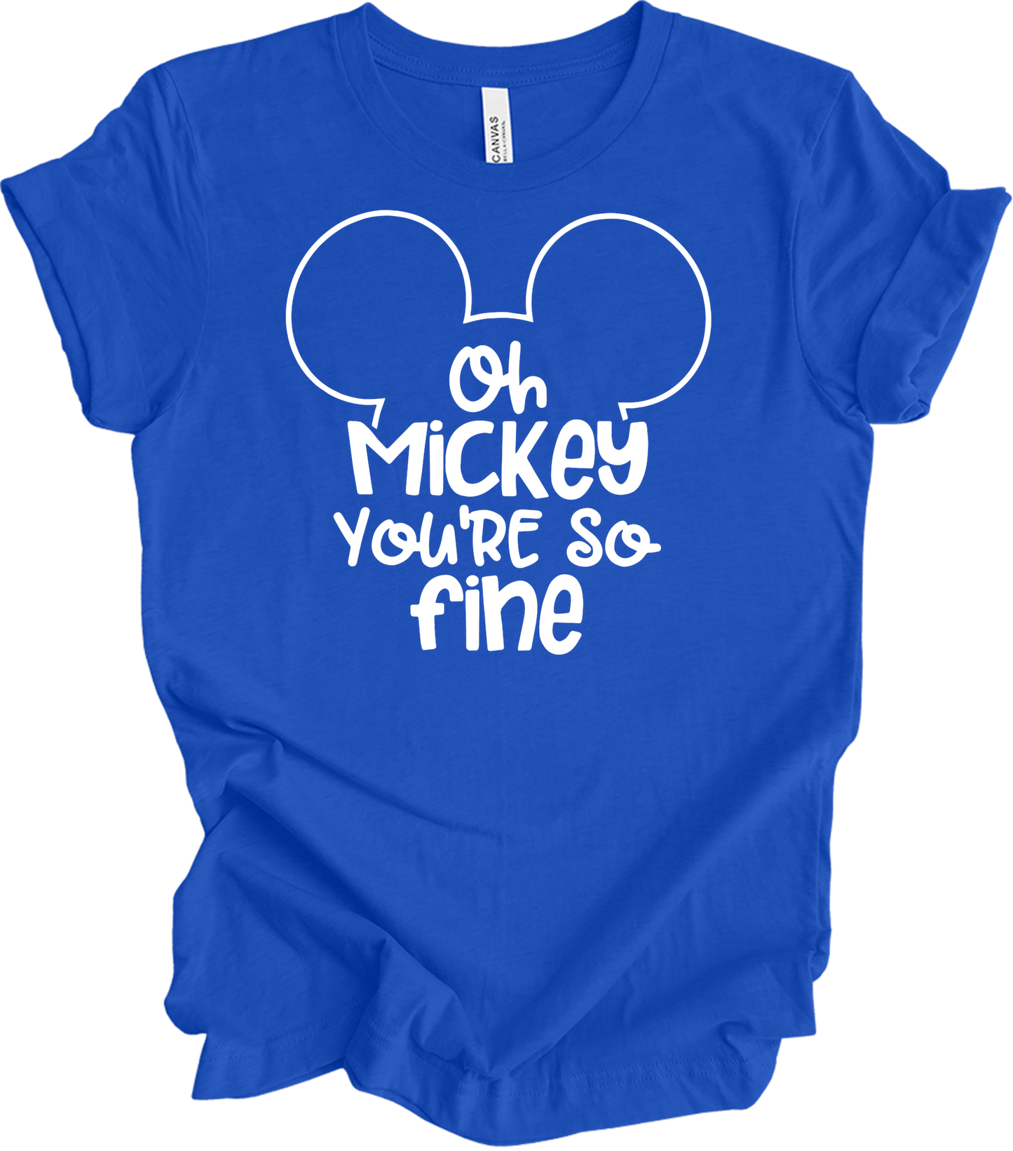 Oh Mickey You're So Fine - Unisex T-Shirt in True Royal