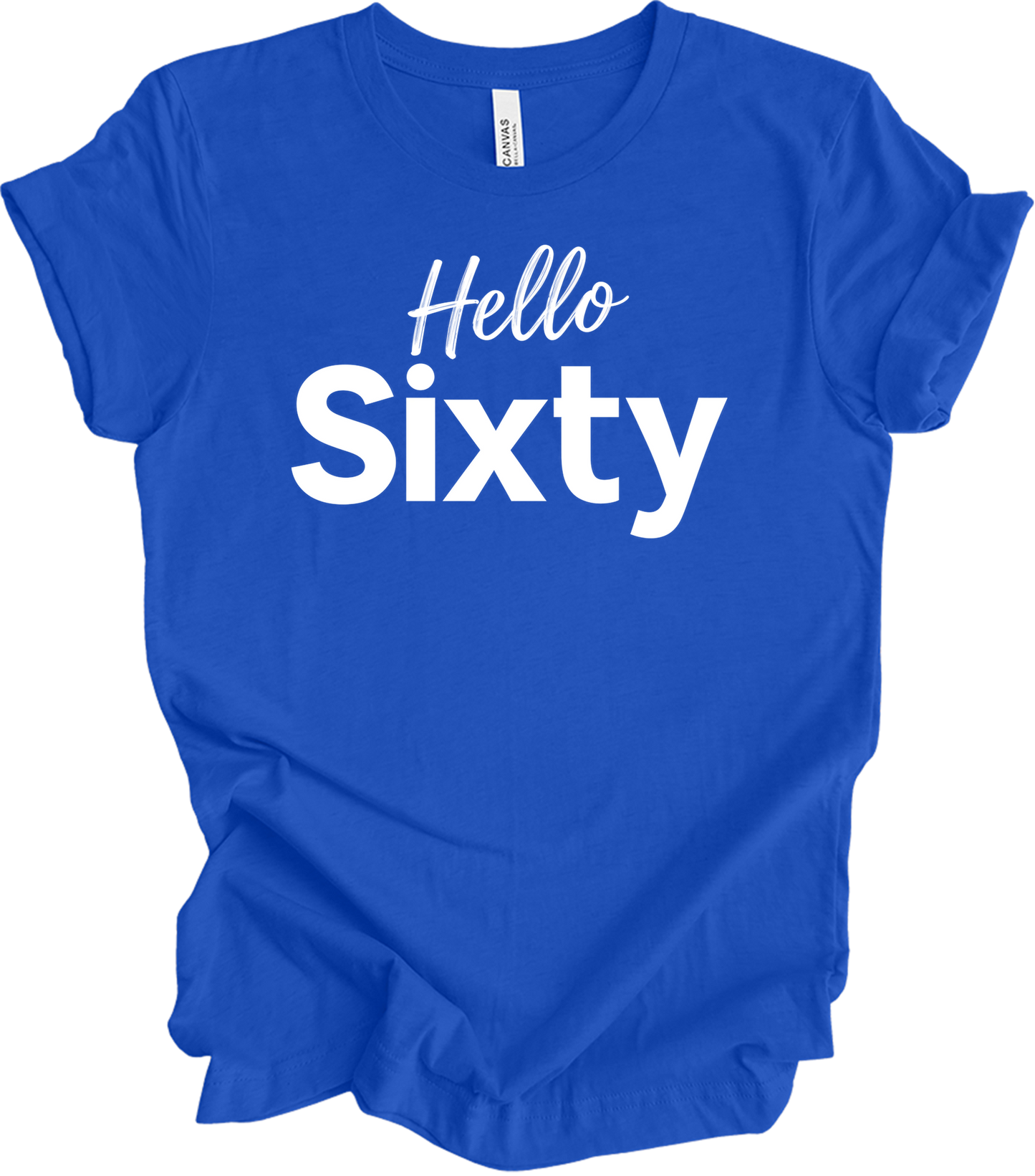 Hello Sixty Birthday T-Shirt in True Royal
